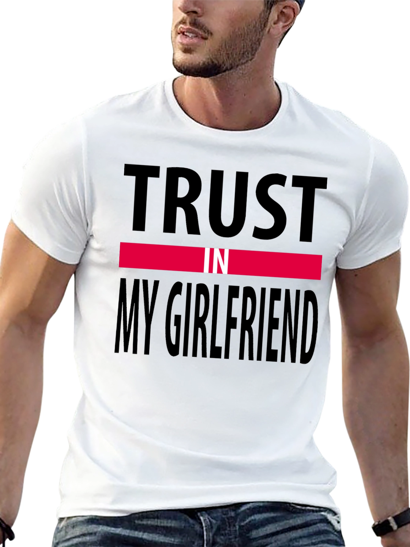 Trust In My Girlfriend Tee