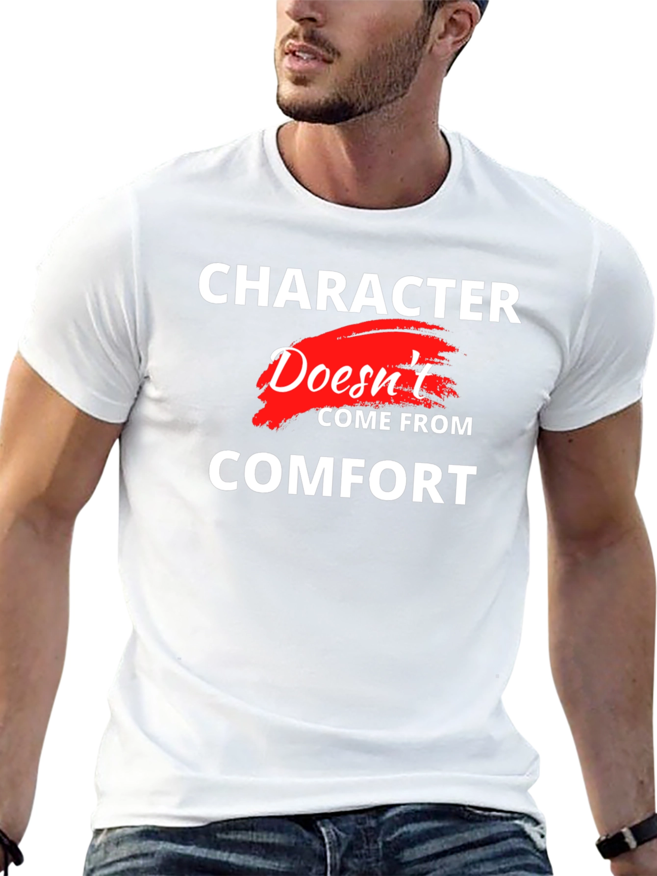 Character Doesnt Come From Comfort T-Shirt