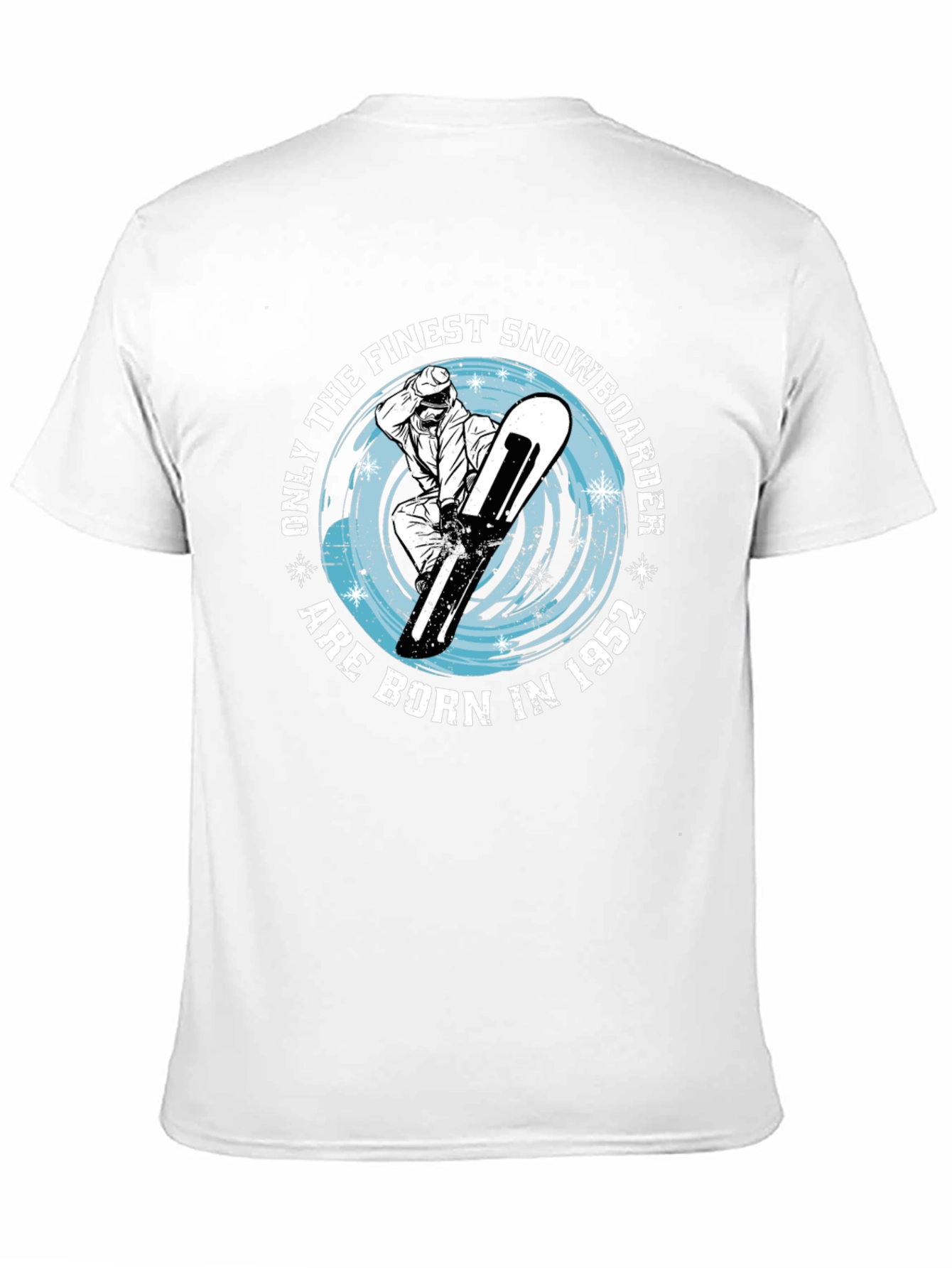 Finest Snowboarder Born in 1952 T-Shirt