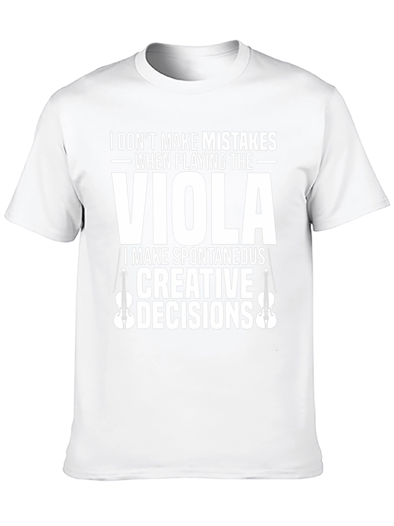 Viola Player T-Shirt: Spontaneous Creative Decisions