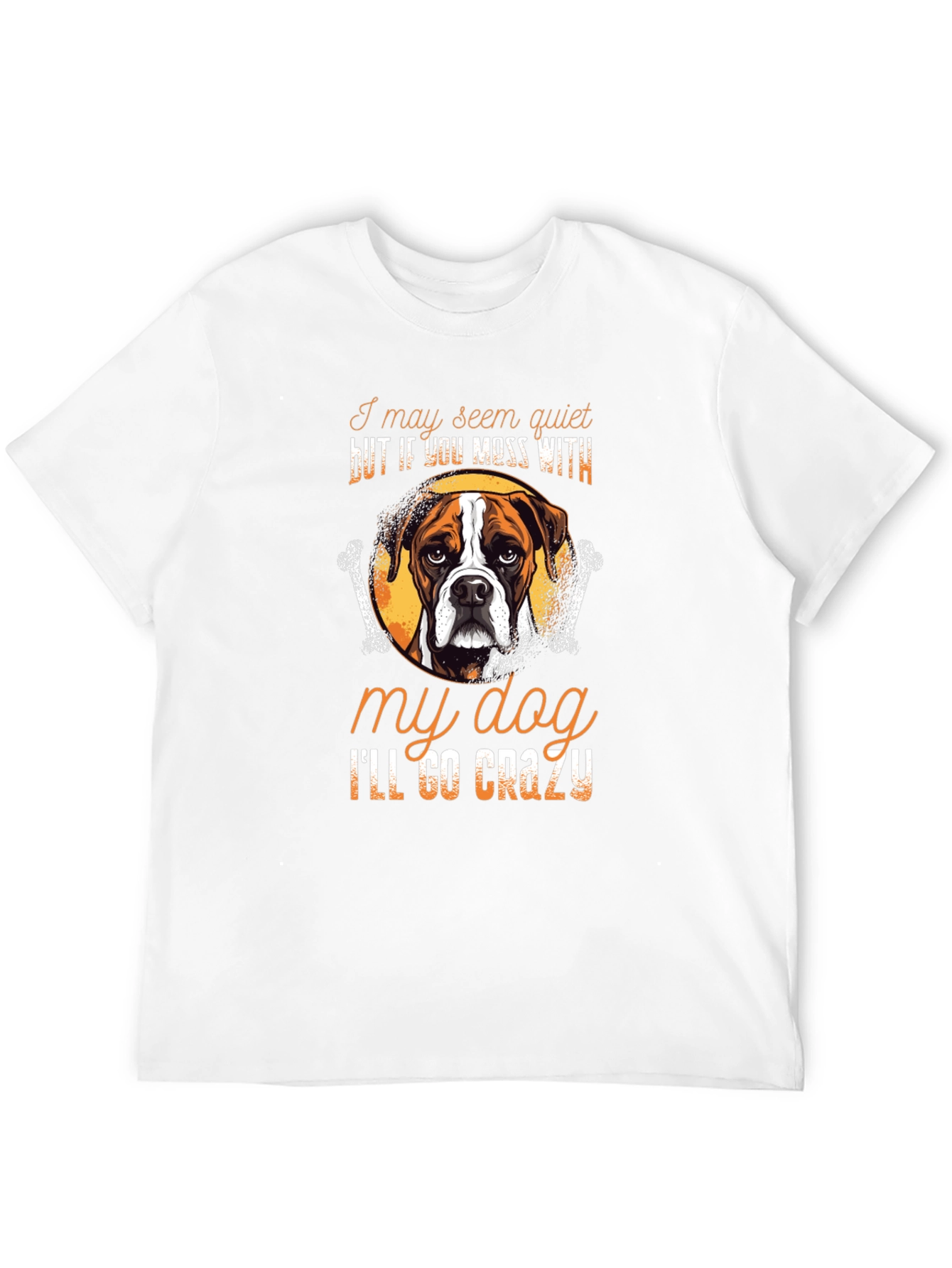 Dog Lover T-Shirt: Ill Go Crazy