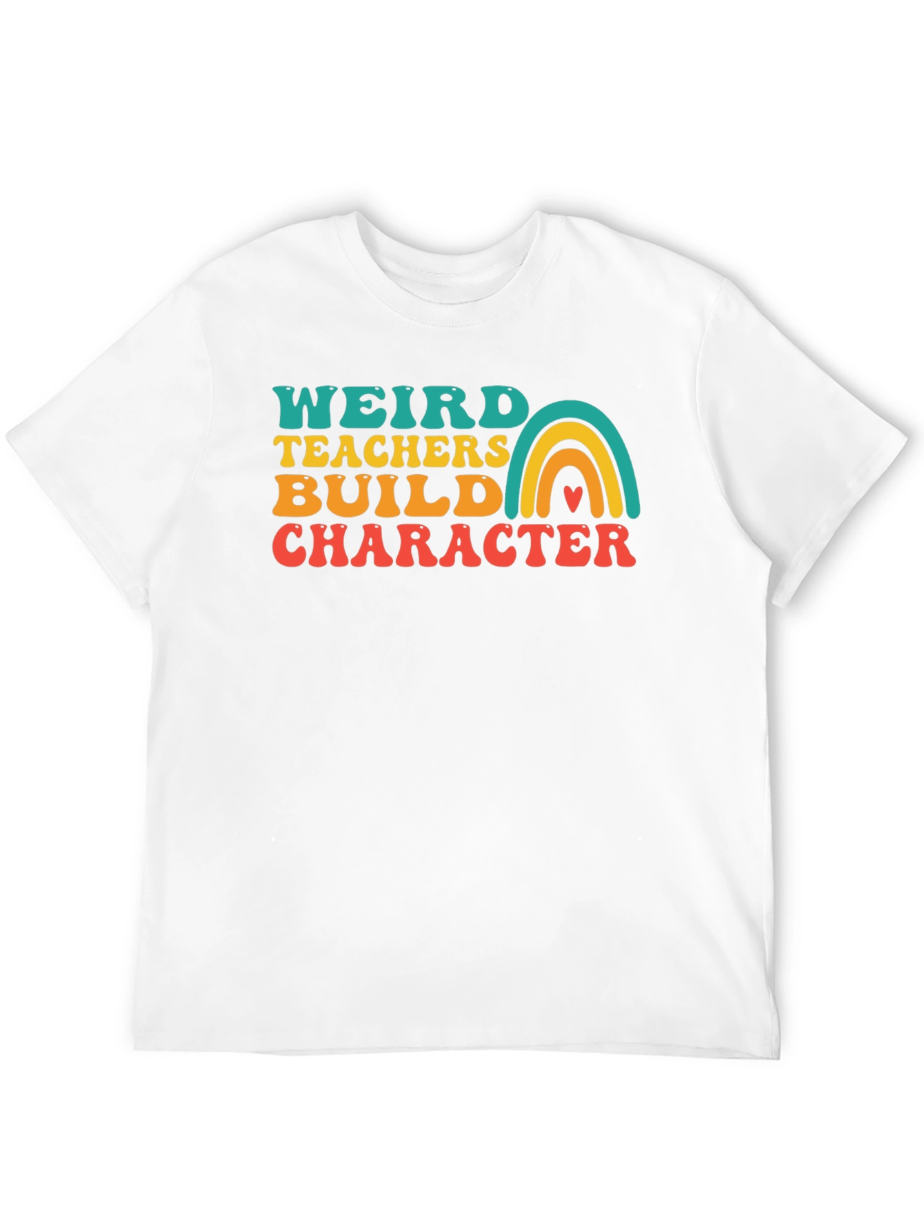 Weird Teachers Build Character Graphic Tee