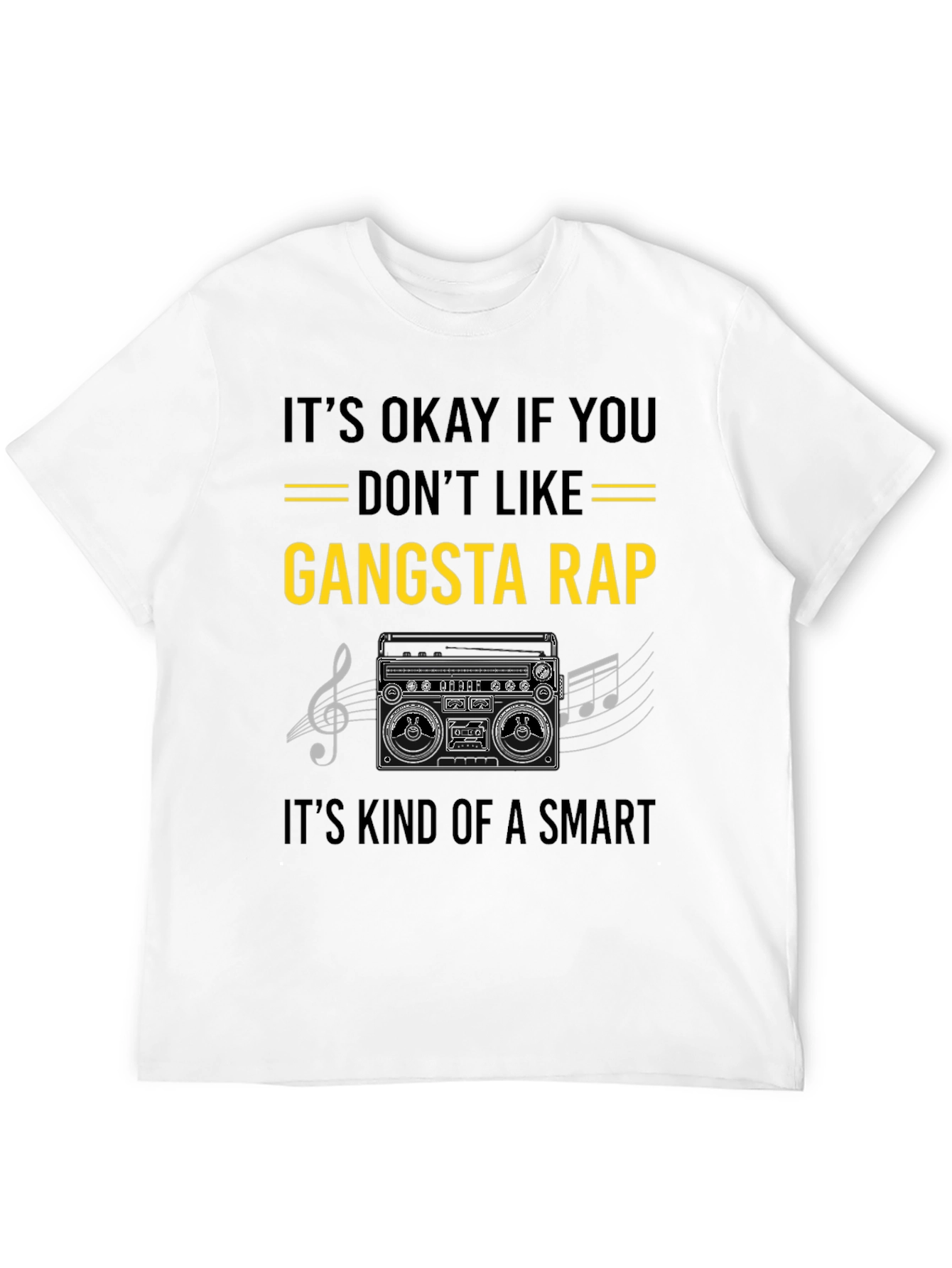 Gangsta Rap Smart T-Shirt - Music Lover Tee