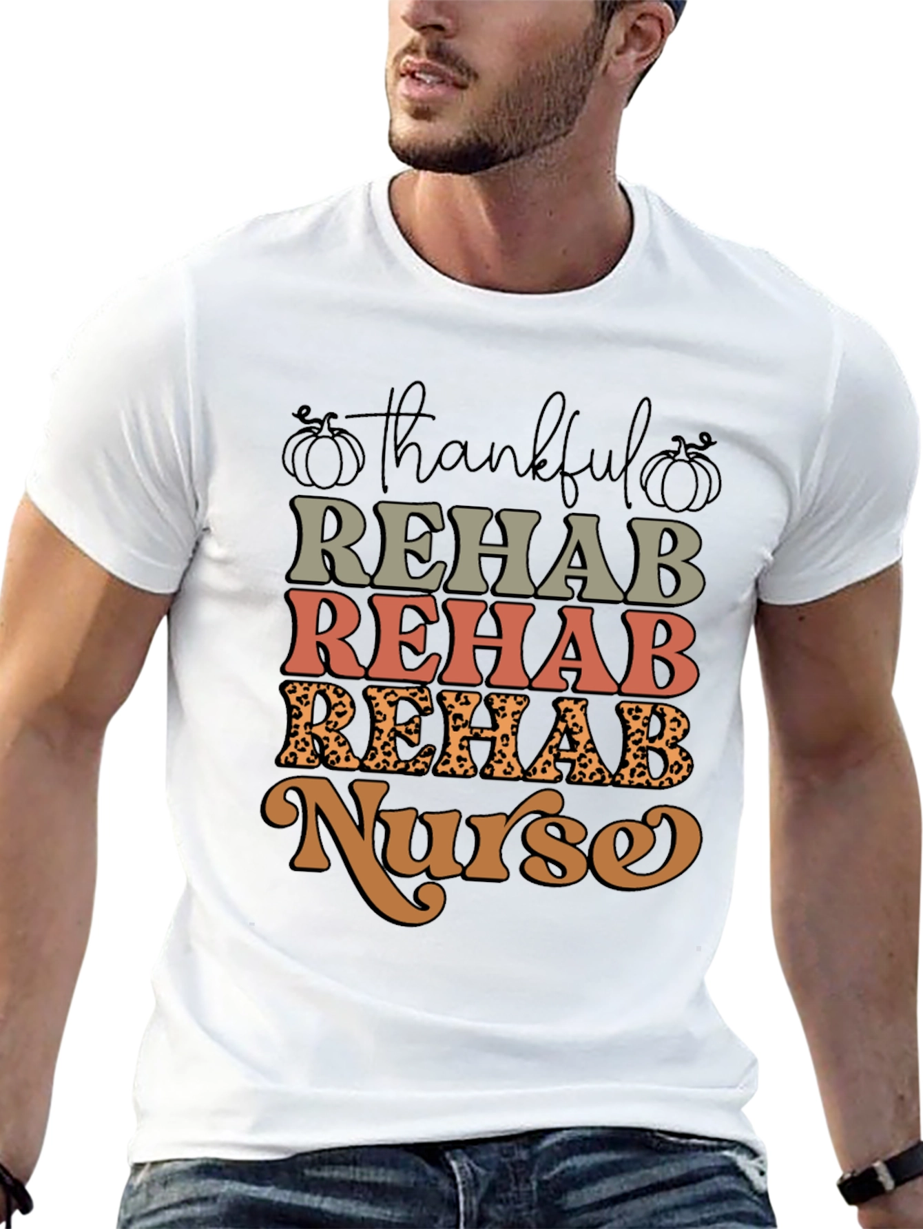 Thankful Rehab Nurse T-Shirt - Fall Apparel