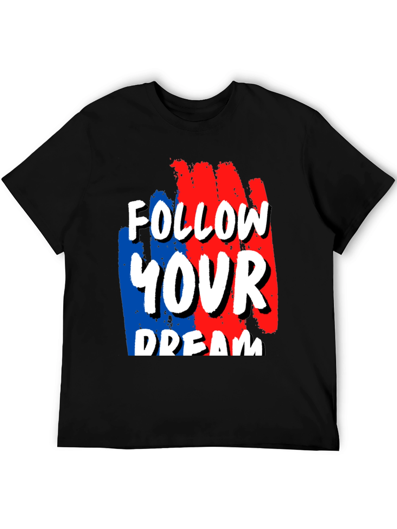 Follow Your Dream T-Shirt Motivational Graphic Tee
