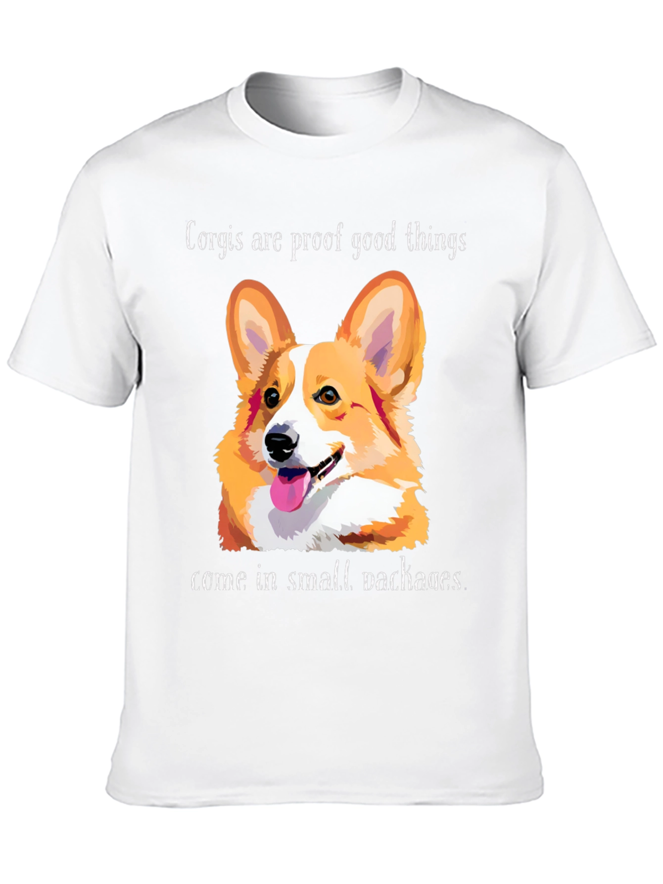 Corgi Proof Good Things Graphic T-Shirt