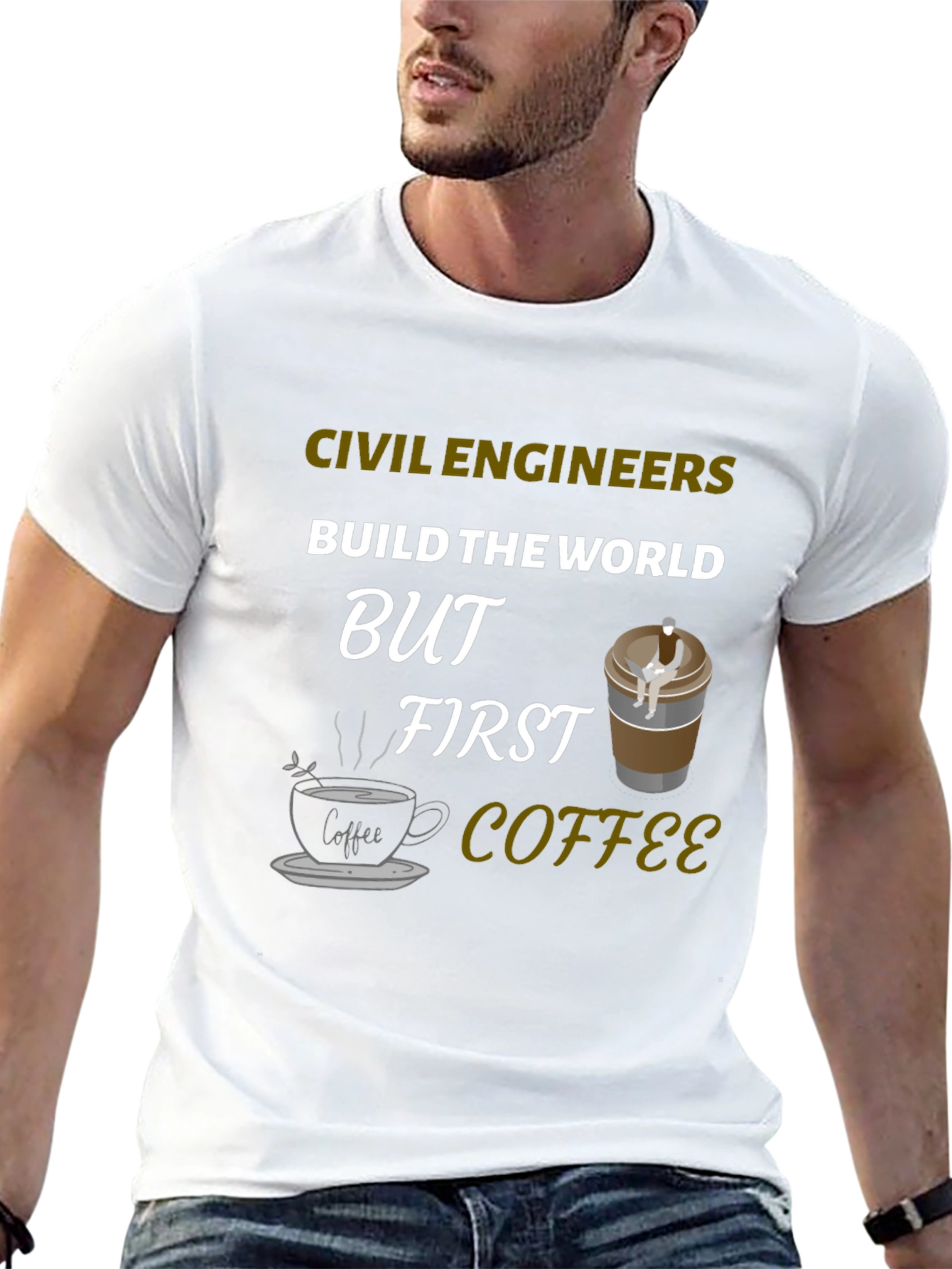 Civil Engineer Coffee T-Shirt - Build the World