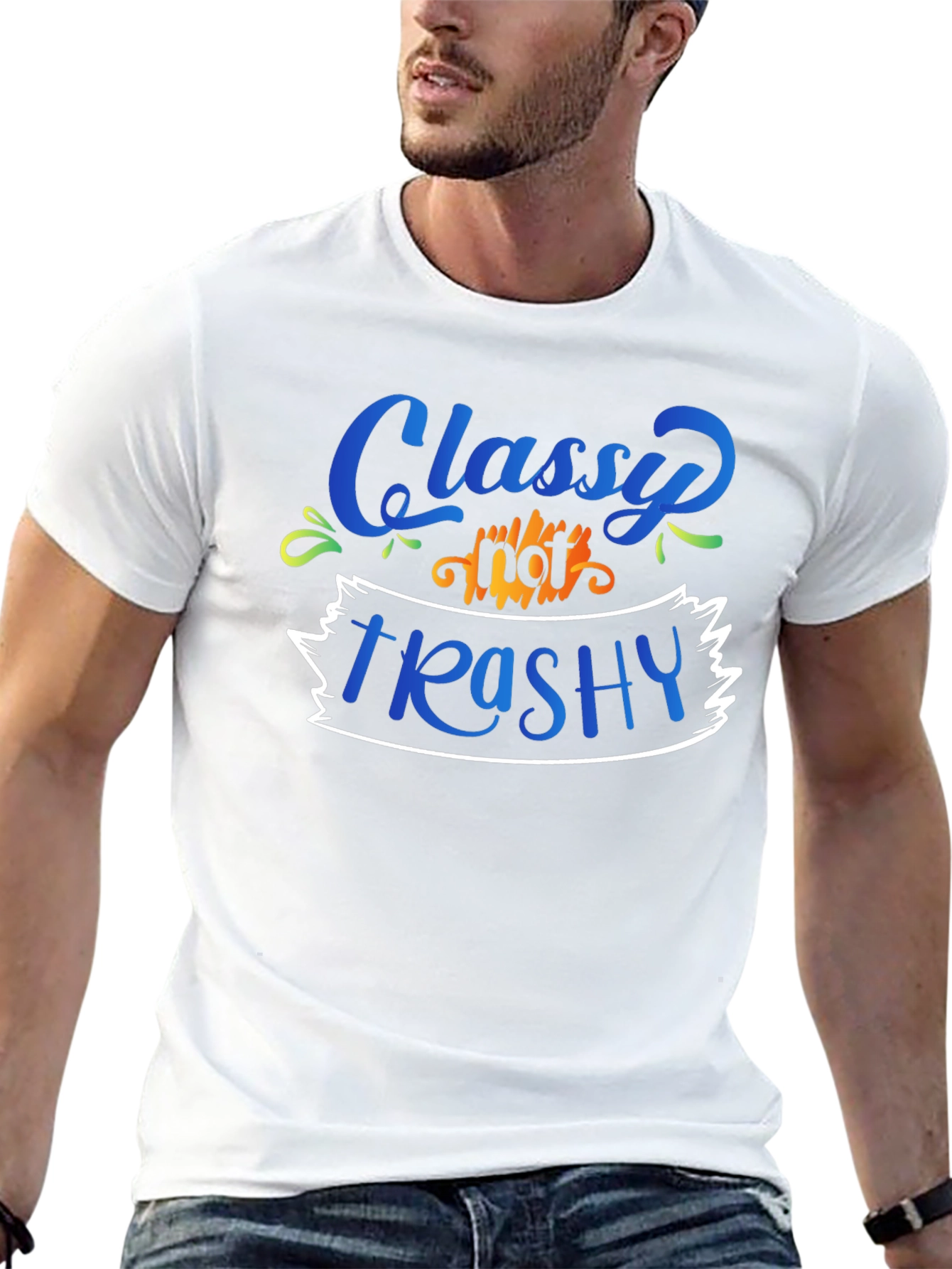 Classy Not Trashy Graphic Tee