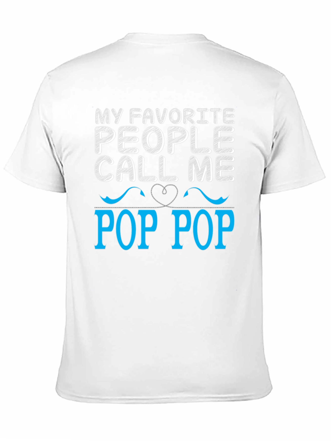 My Favorite People Call Me Pop Pop T-Shirt