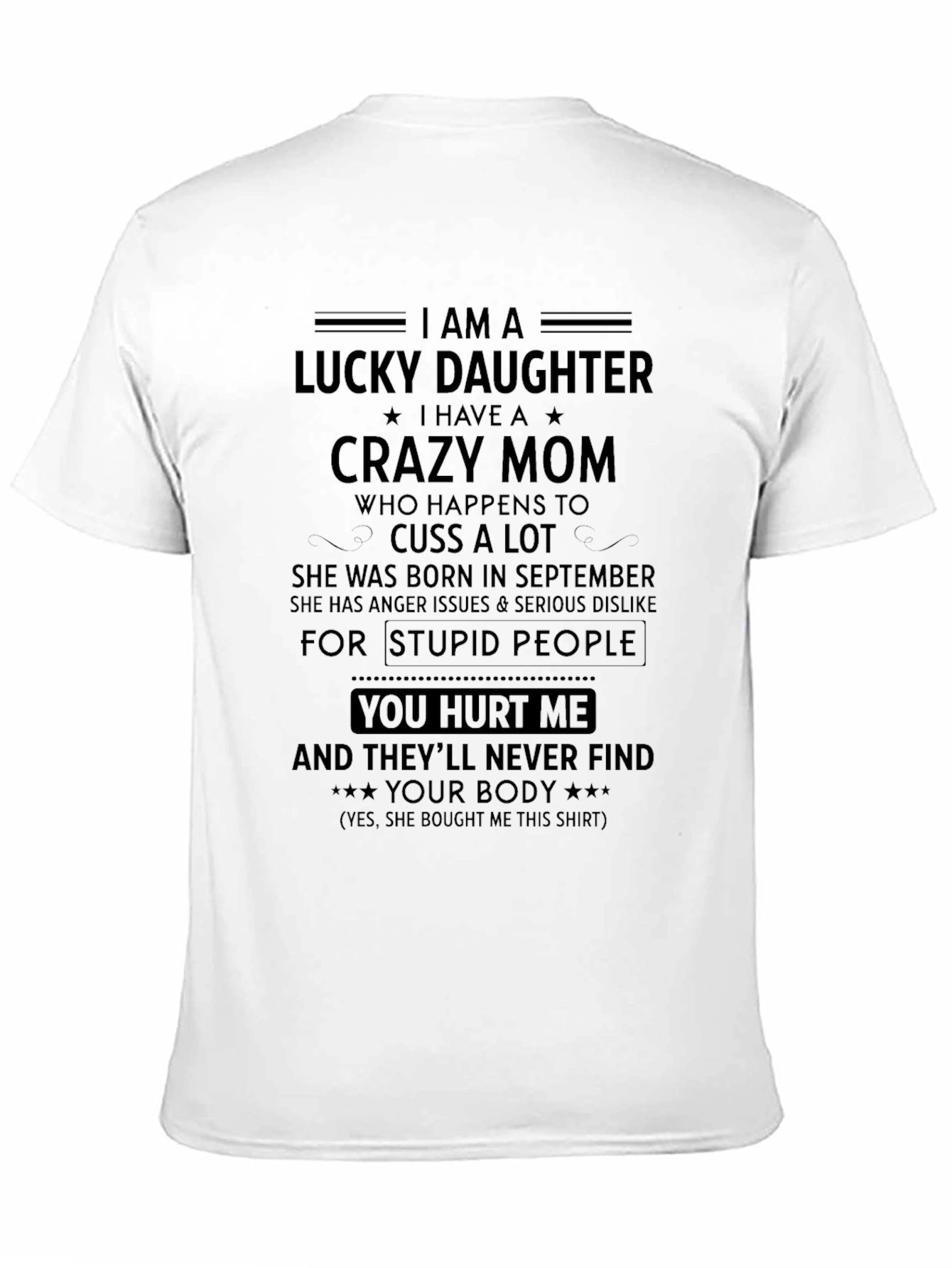 I am a Lucky Daughter Funny Mom T-Shirt