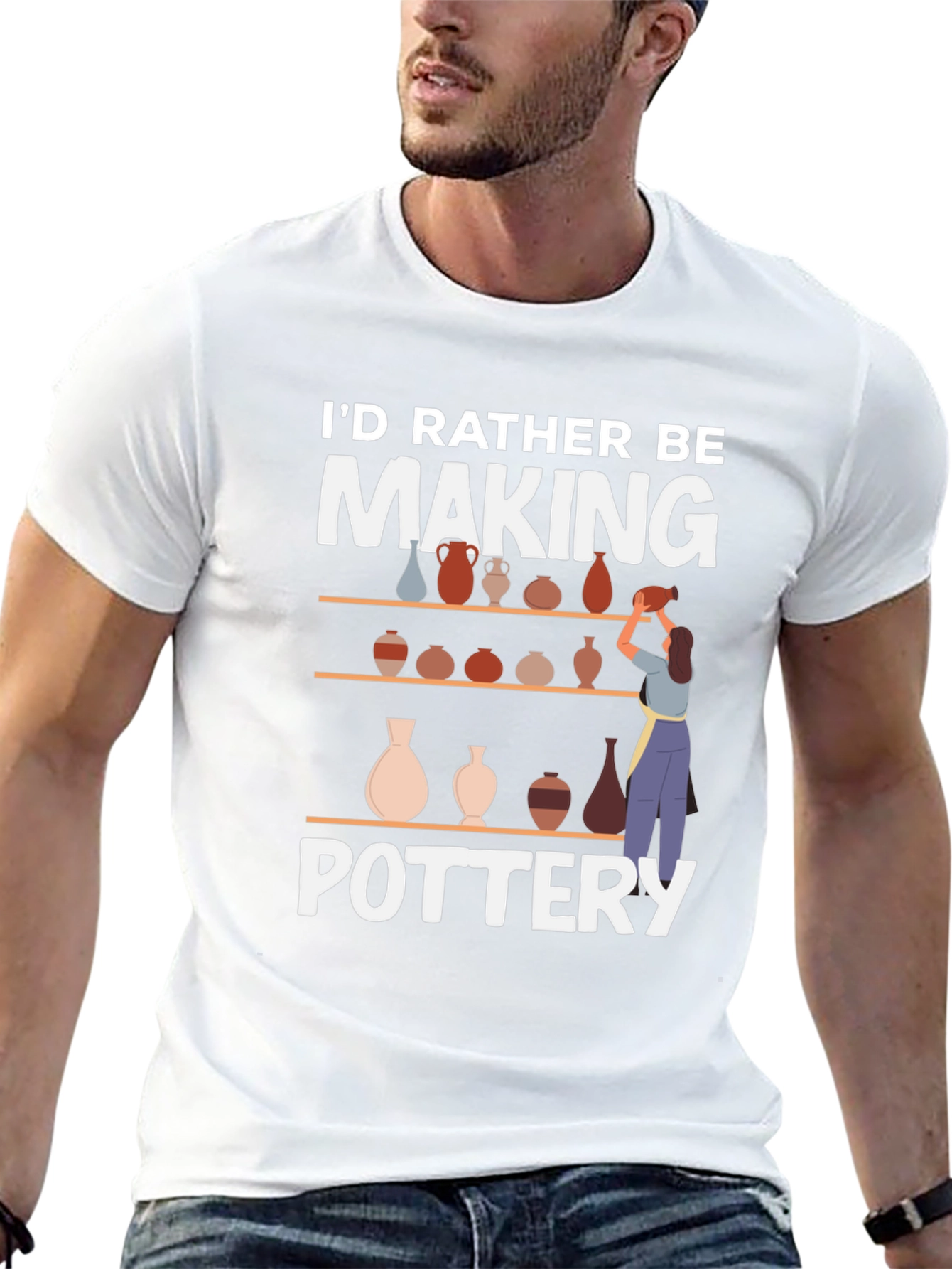 Pottery Lover T-Shirt - Id Rather Be Making Pottery