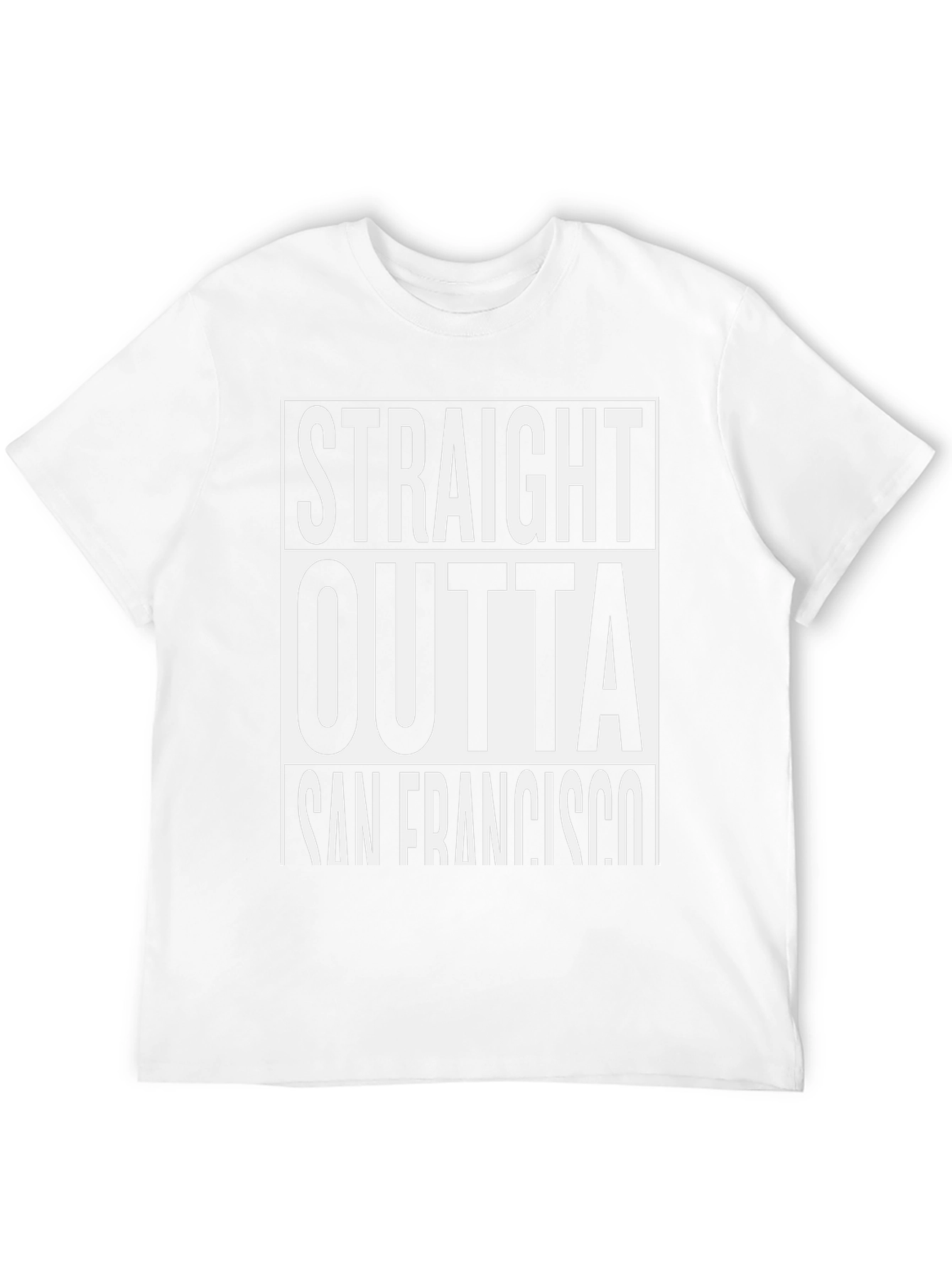 Straight Outta San Francisco T-Shirt