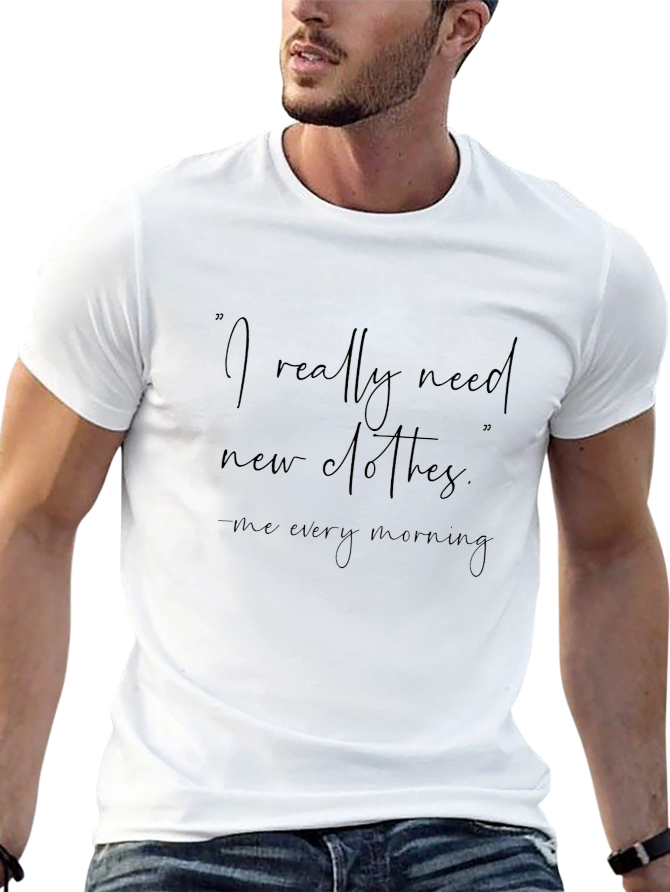 Funny Graphic Tee: I Really Need New Clothes