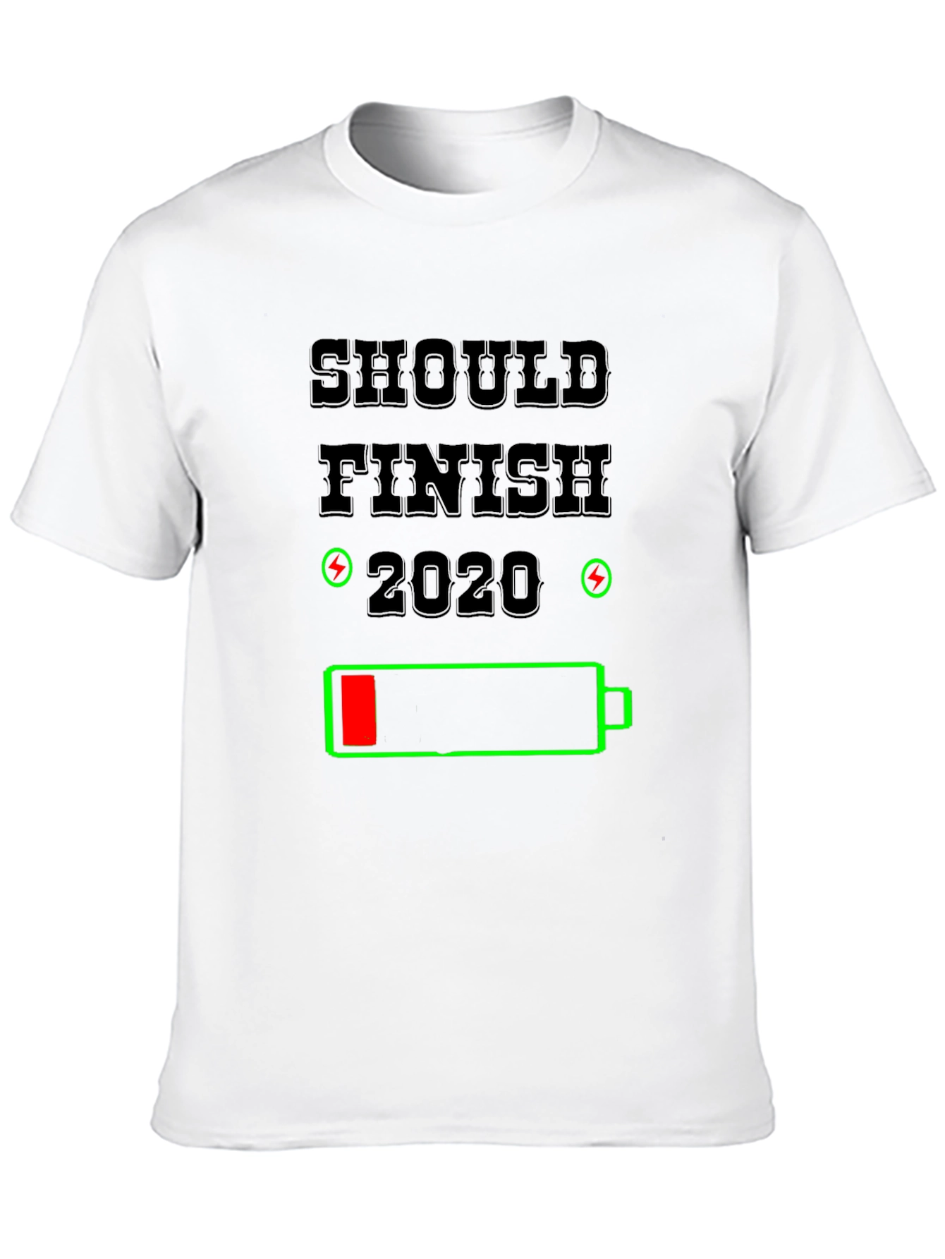 Should Finish 2020 T-Shirt