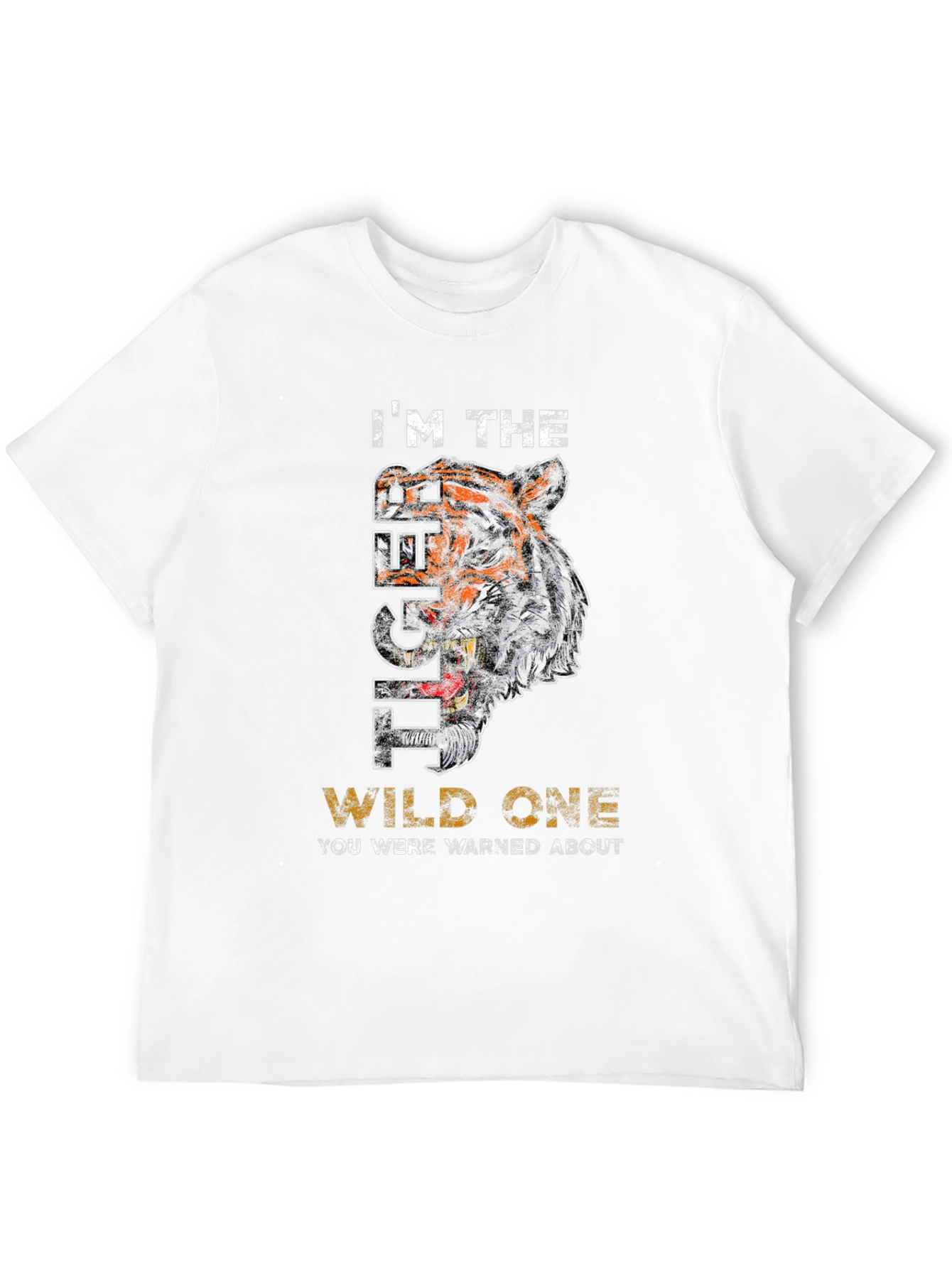 Im The Tiger Wild One T-Shirt