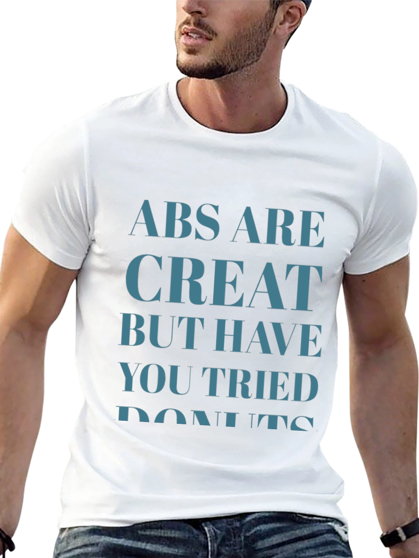 Humorous Abs are Great But... T-Shirt