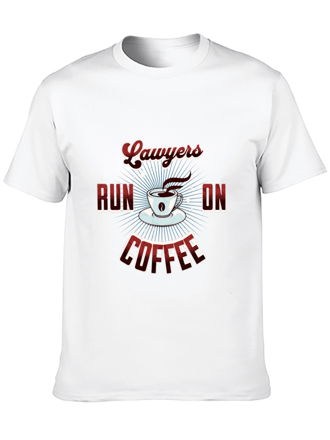 Lawyers Run on Coffee Graphic T-Shirt