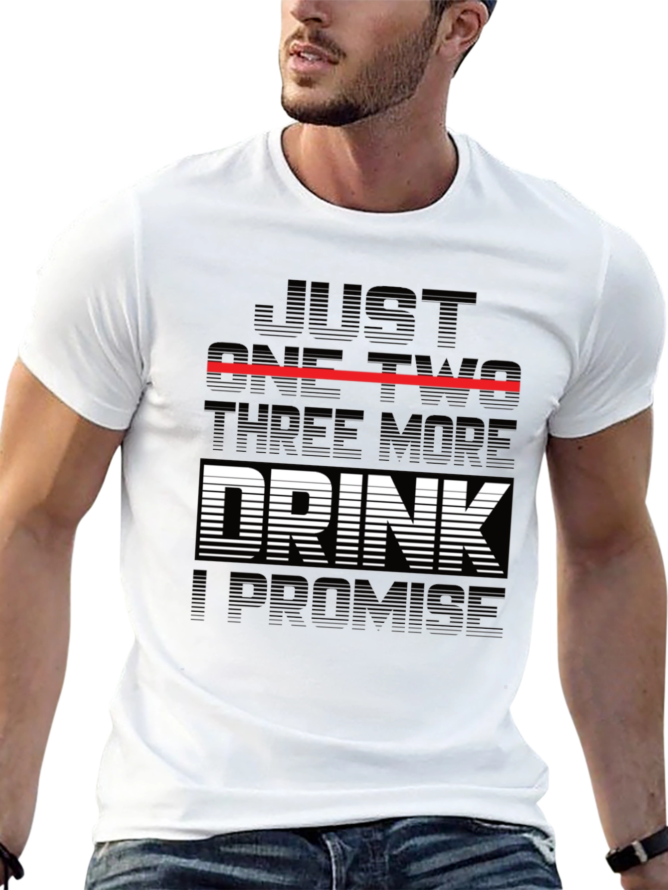 Just One Two Three More Drink Promise T-Shirt