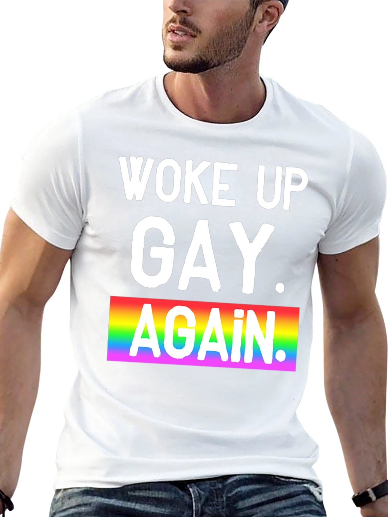 Woke Up Gay Again Pride T-Shirt