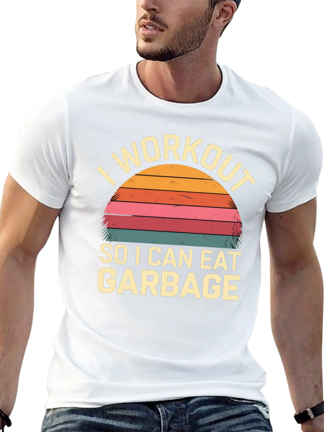 I Workout To Eat Garbage T-Shirt
