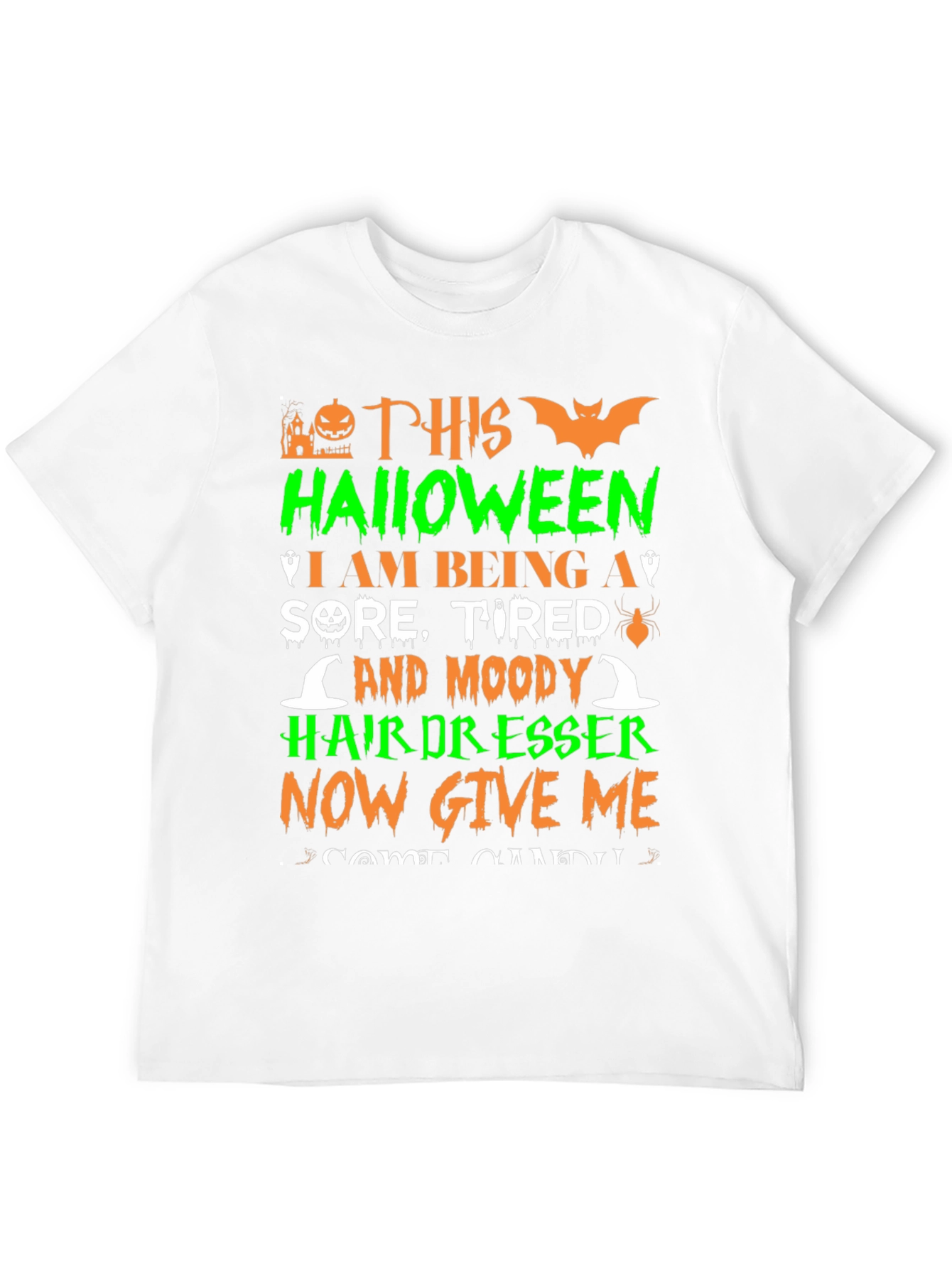 Halloween Hairdresser T-Shirt - Sore Tired and Moody