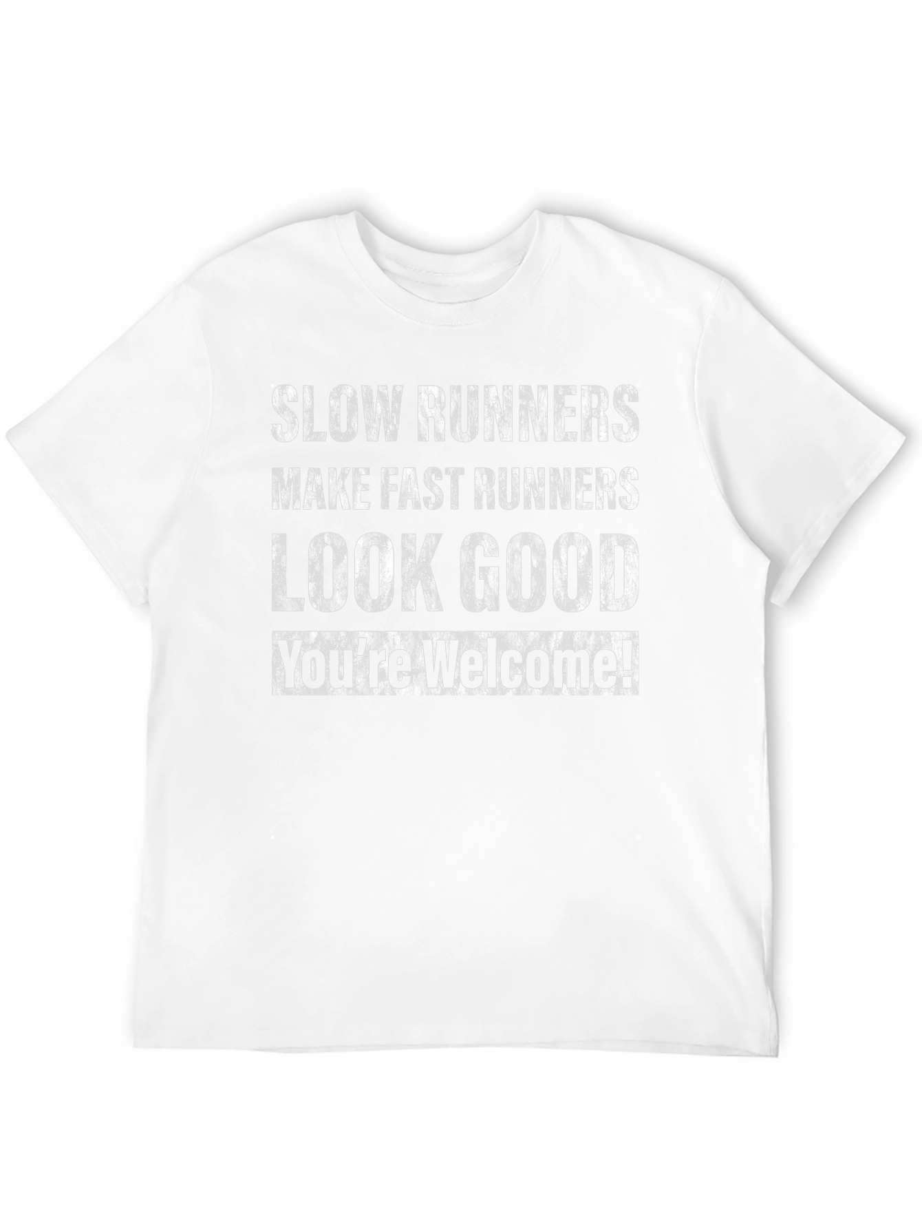 Funny Slow Runners Look Good Graphic T-Shirt