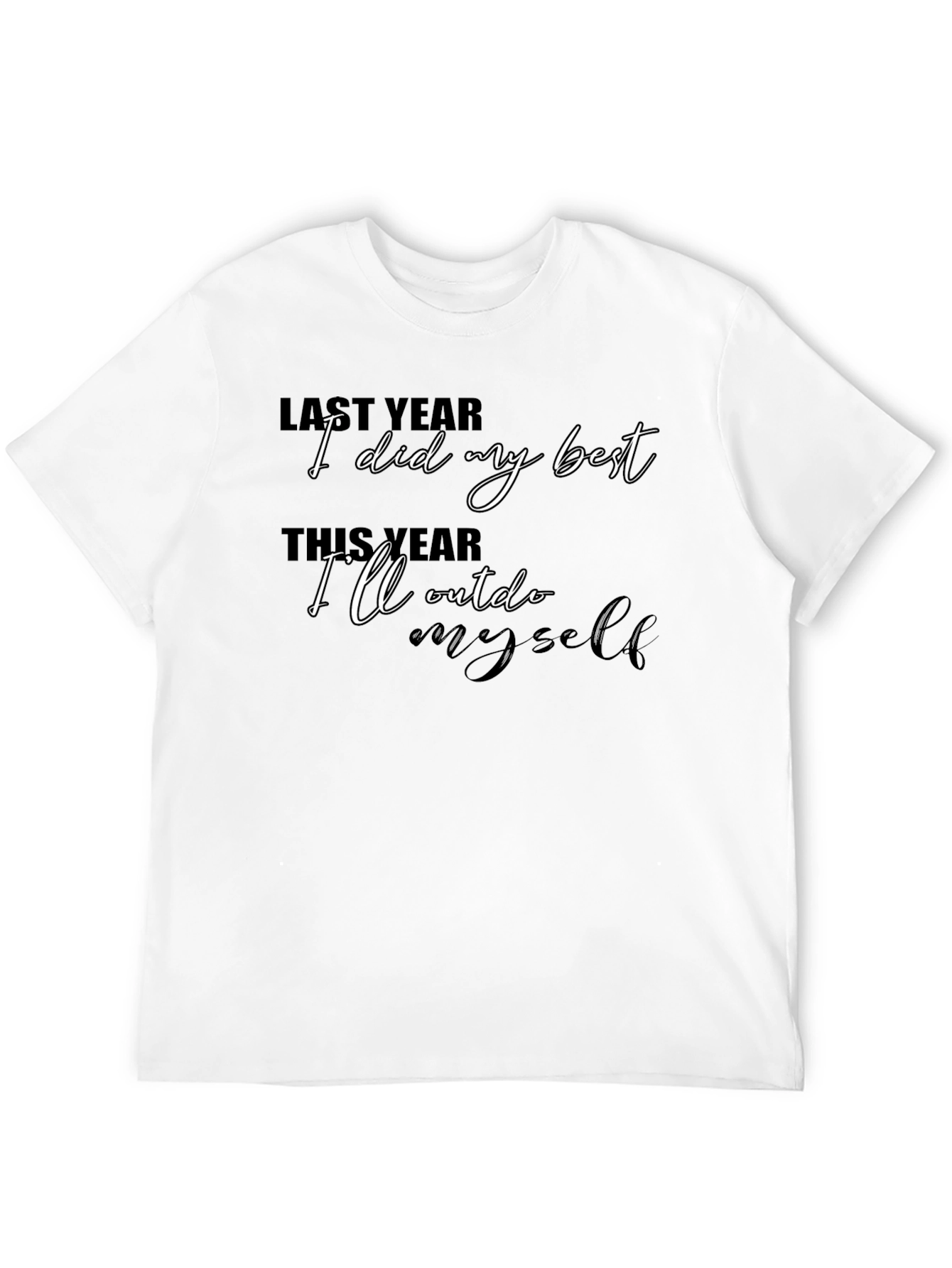 Motivational T-Shirt: Outdo Yourself - Black Cotton Tee