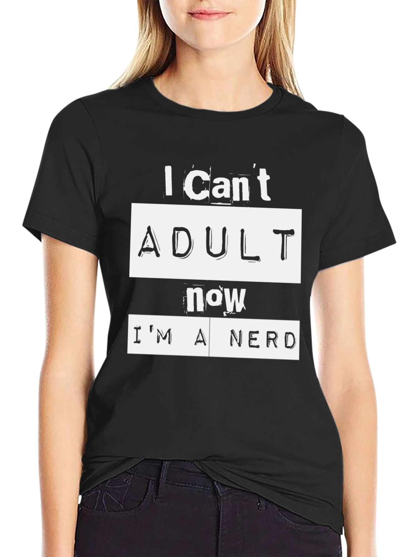 I Cant Adult Now Nerd Black T-Shirt