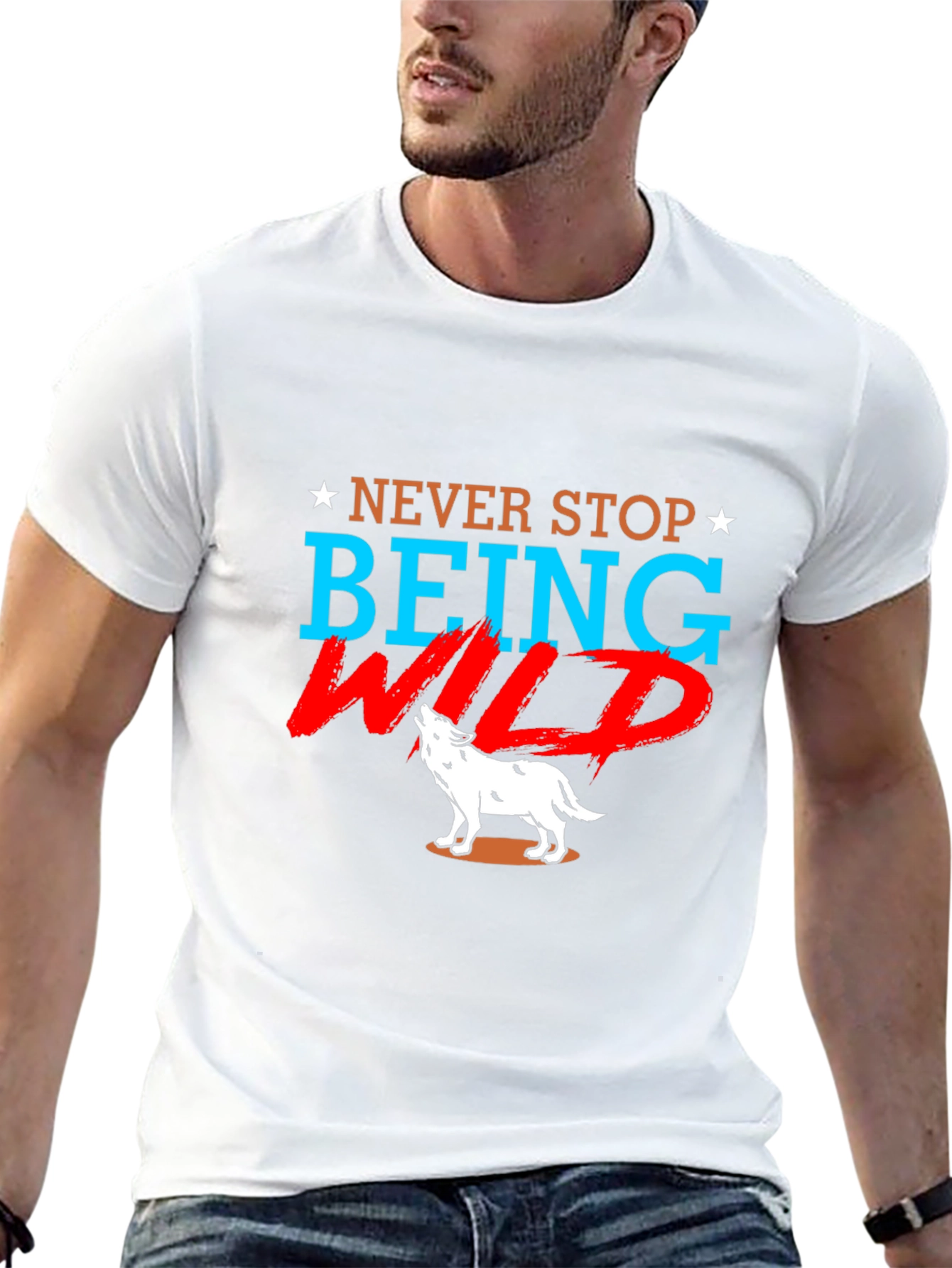Never Stop Being Wild Wolf T-Shirt