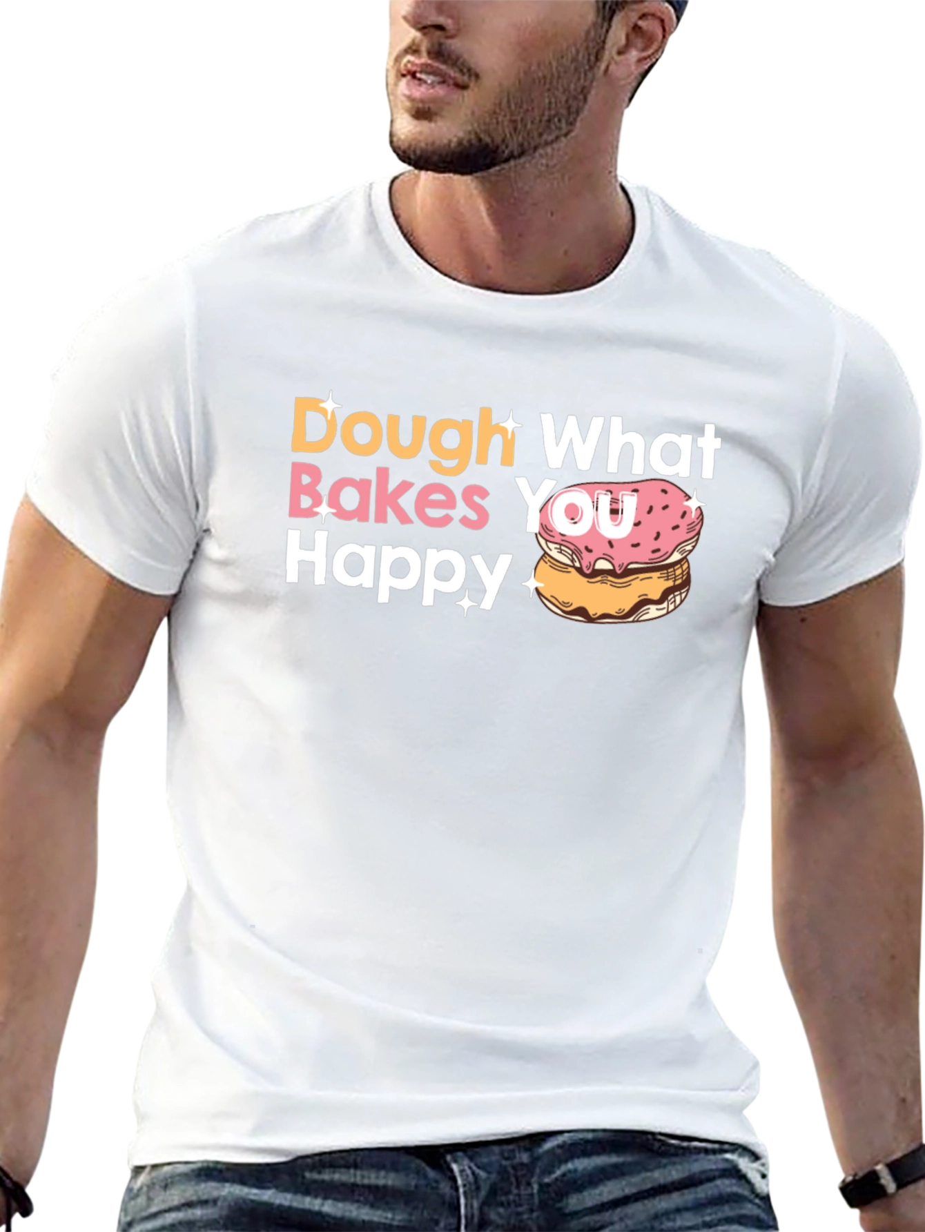Dough What Makes You Happy Donut T-Shirt