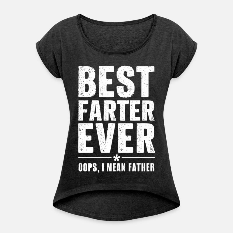 Best Farter Ever Oops I Mean Father