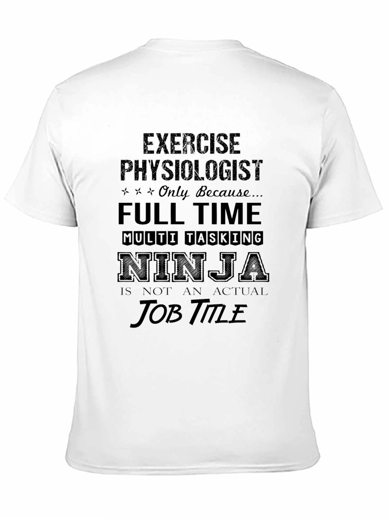 Exercise Physiologist Ninja T-Shirt