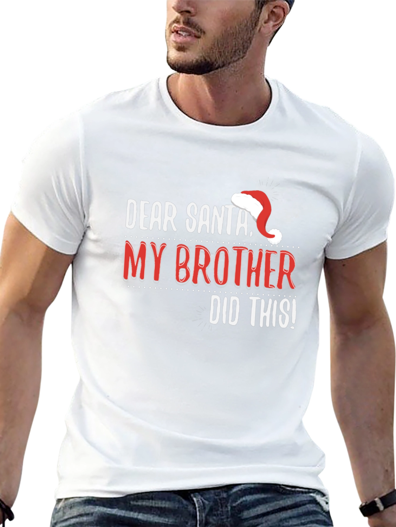 Dear Santa My Brother Did This T-Shirt
