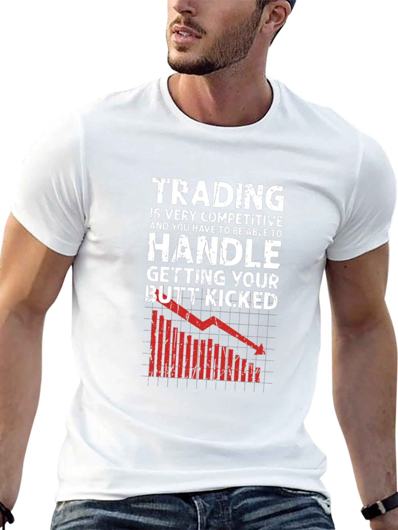 Trading T-Shirt - Handle Getting Your Butt Kicked