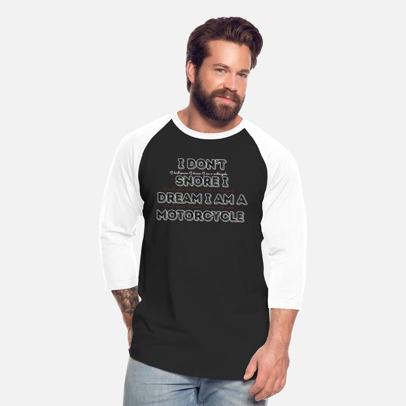 I don't snore I dream I am a motorcycle t-shirts