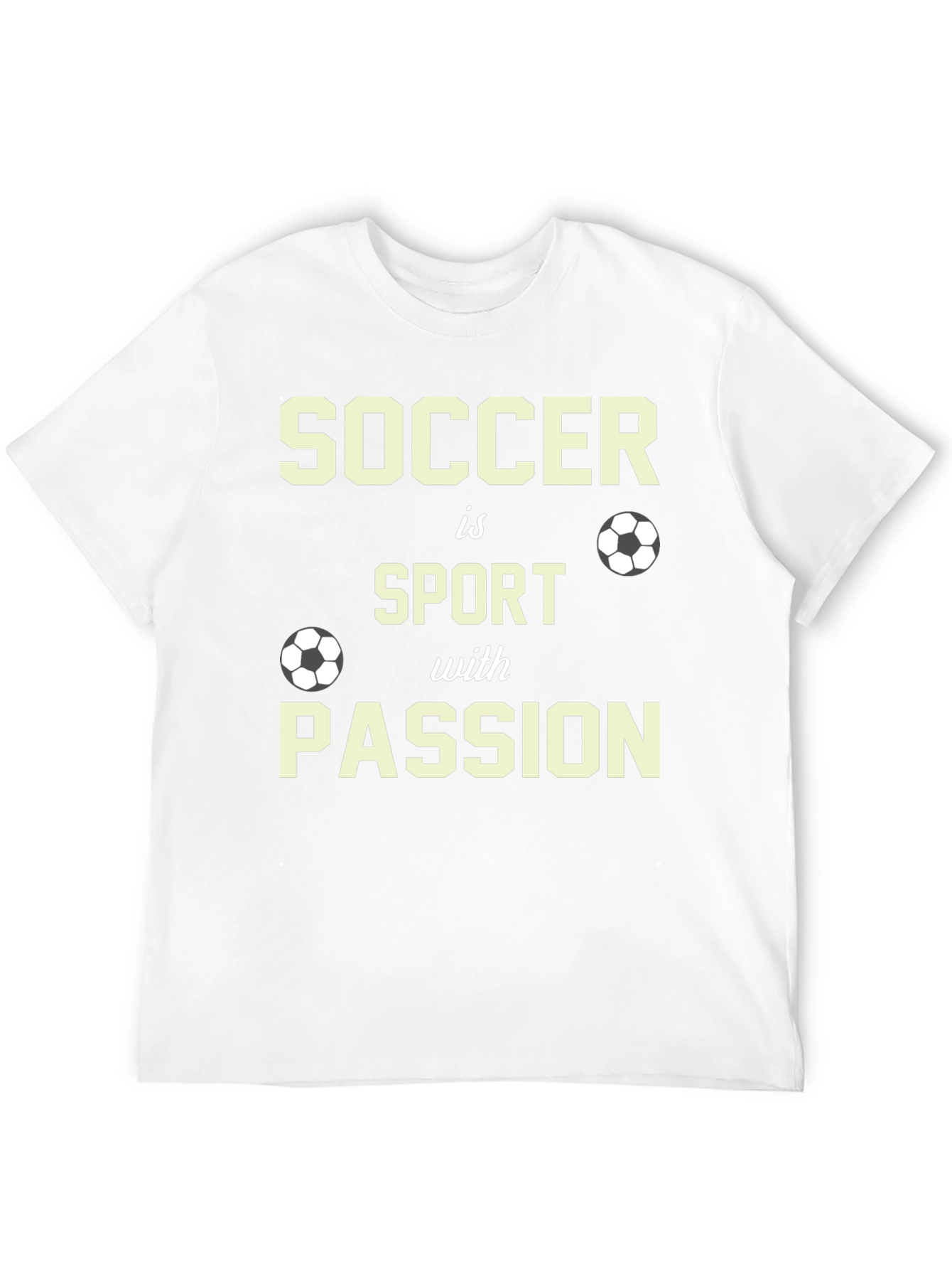 Soccer Is Sport With Passion T-Shirt