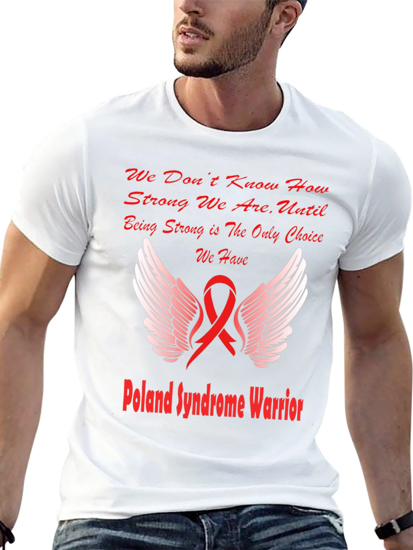 Poland Syndrome Awareness Warrior T-Shirt