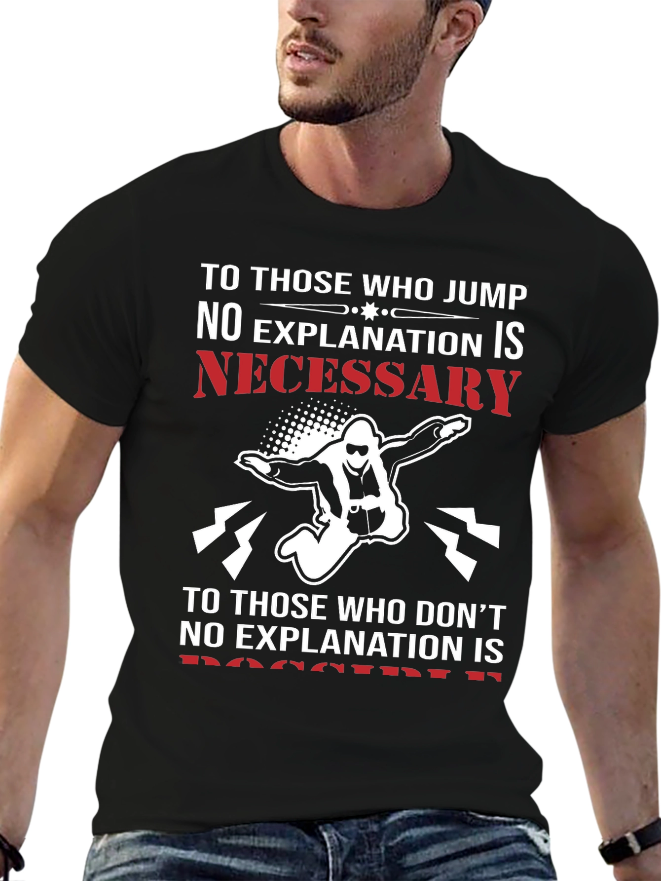 Skydiving T-Shirt: No Explanation Necessary Jump