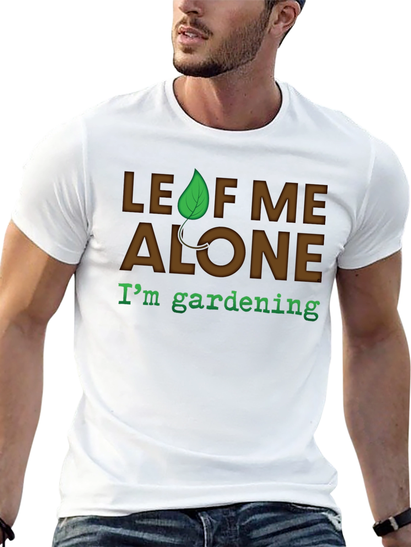 Leaf Me Alone Gardening T-Shirt