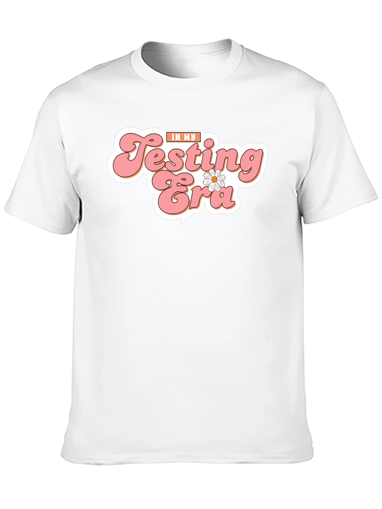 In My Testing Era T-Shirt