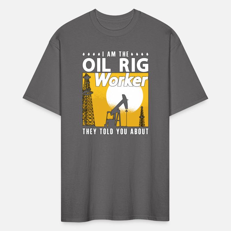 Oilfield Worker I Am The Oil Rig Worker Roughneck