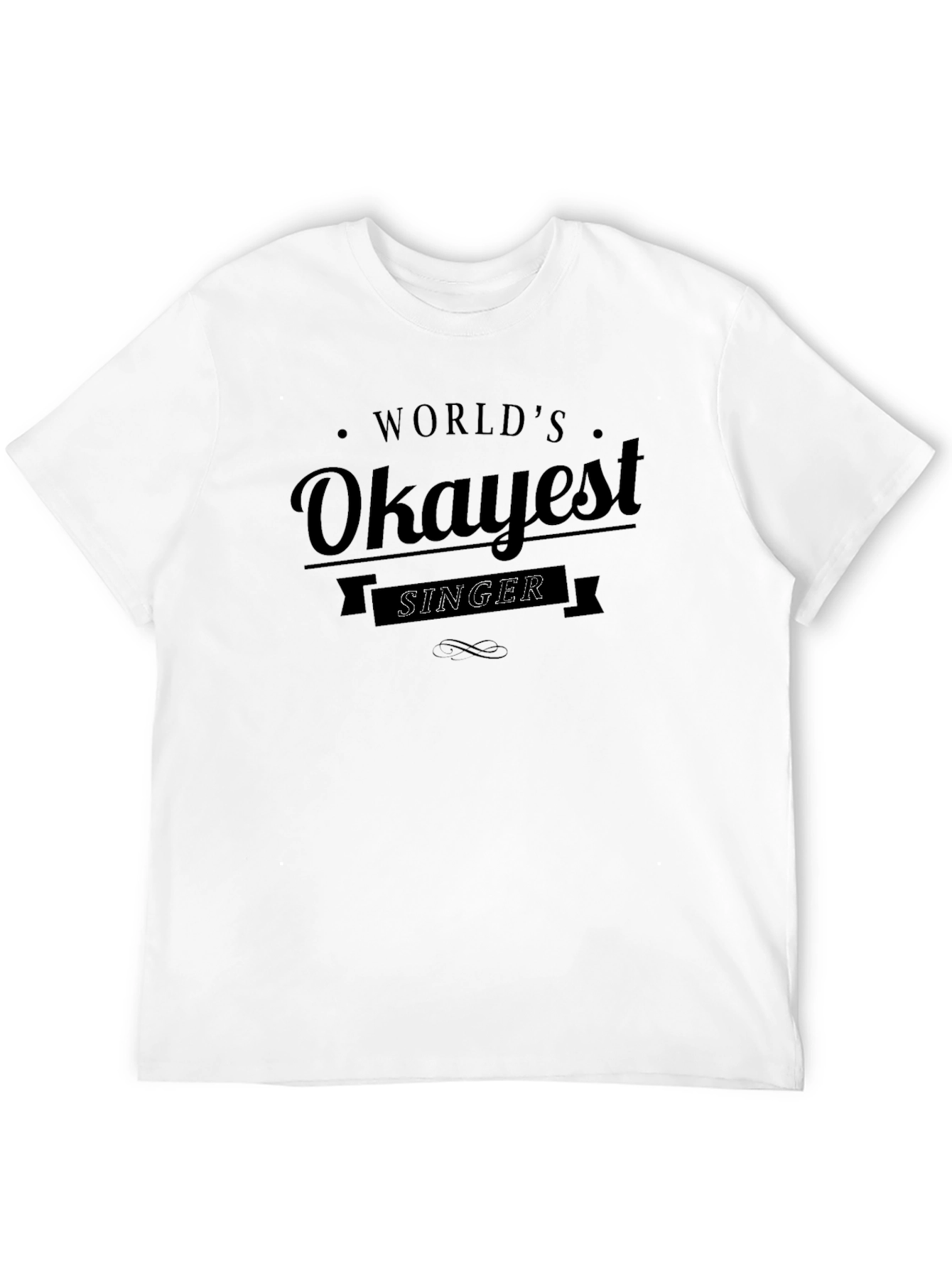 Worlds Okayest Singer T-Shirt Funny Graphic Tee
