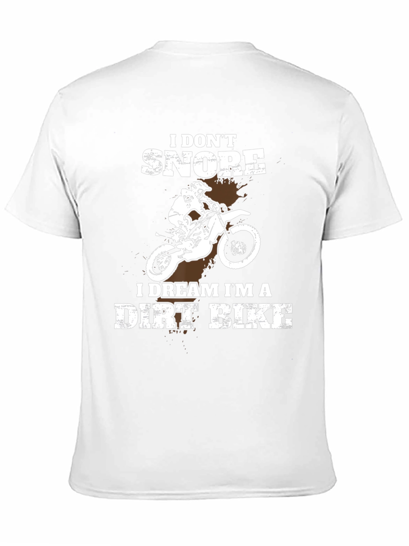 I Dont Snore Dirt Bike T-Shirt