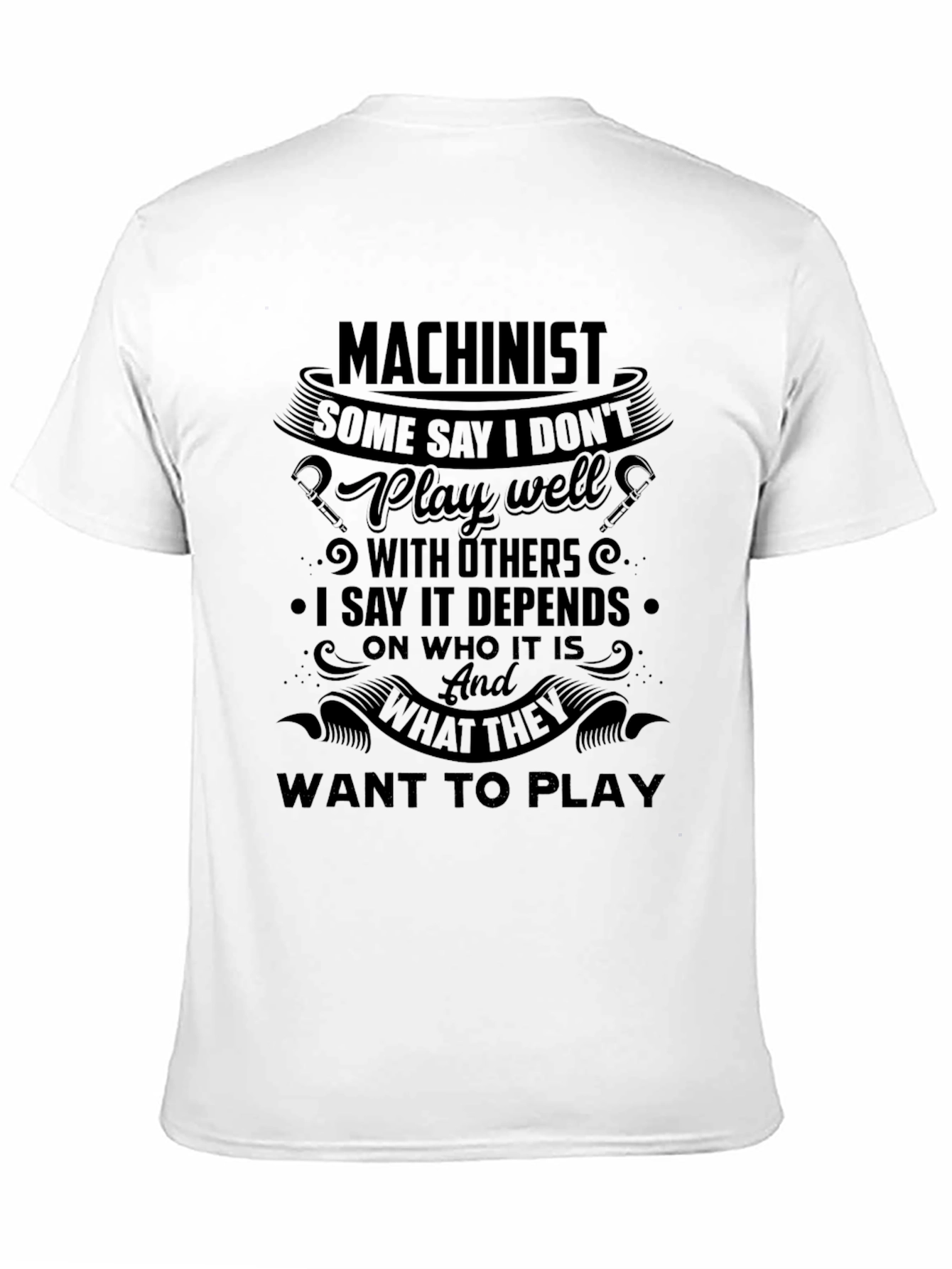 Machinist Humorous Graphic Tee