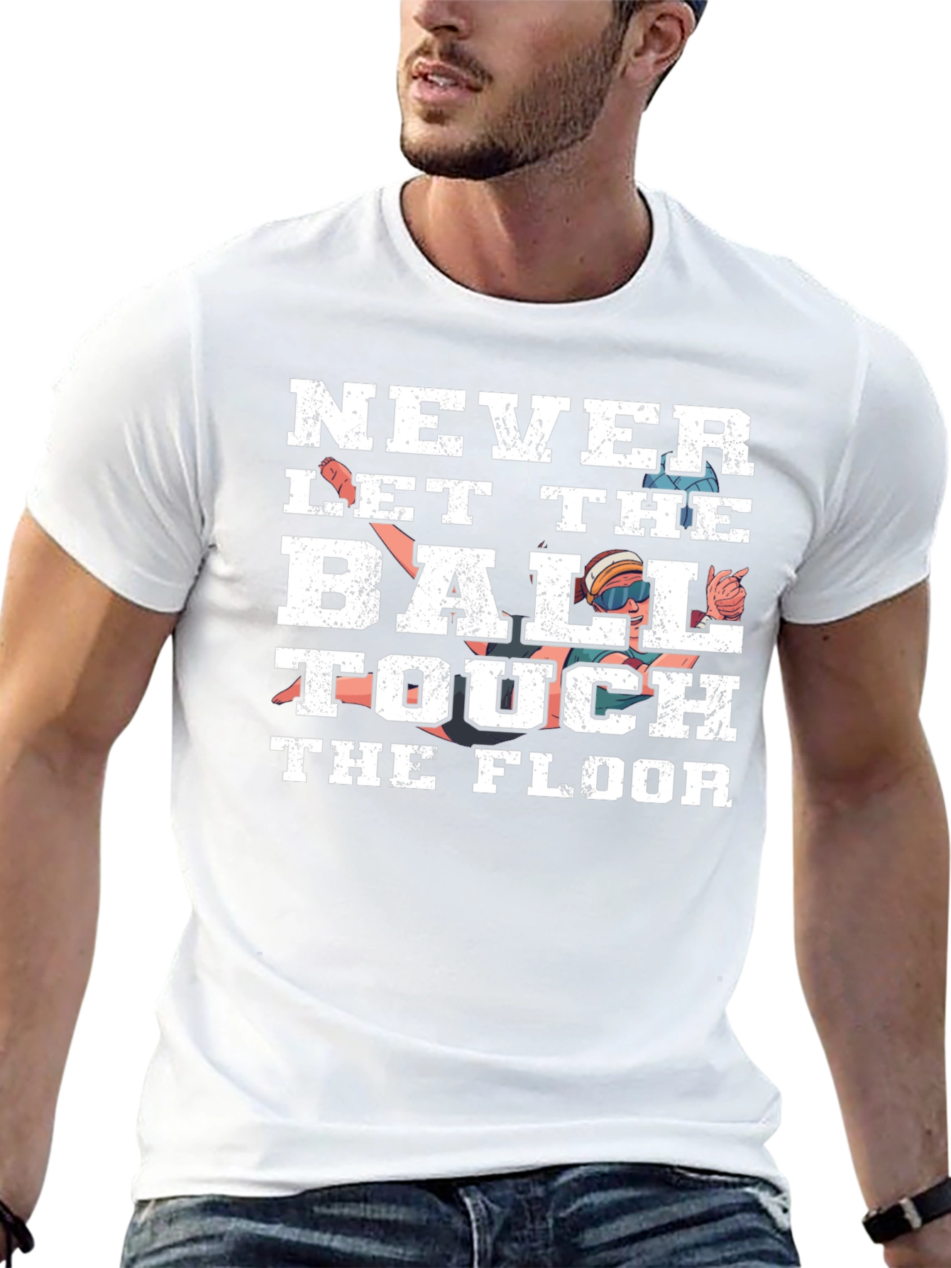 Never Let the Ball Touch the Floor T-Shirt