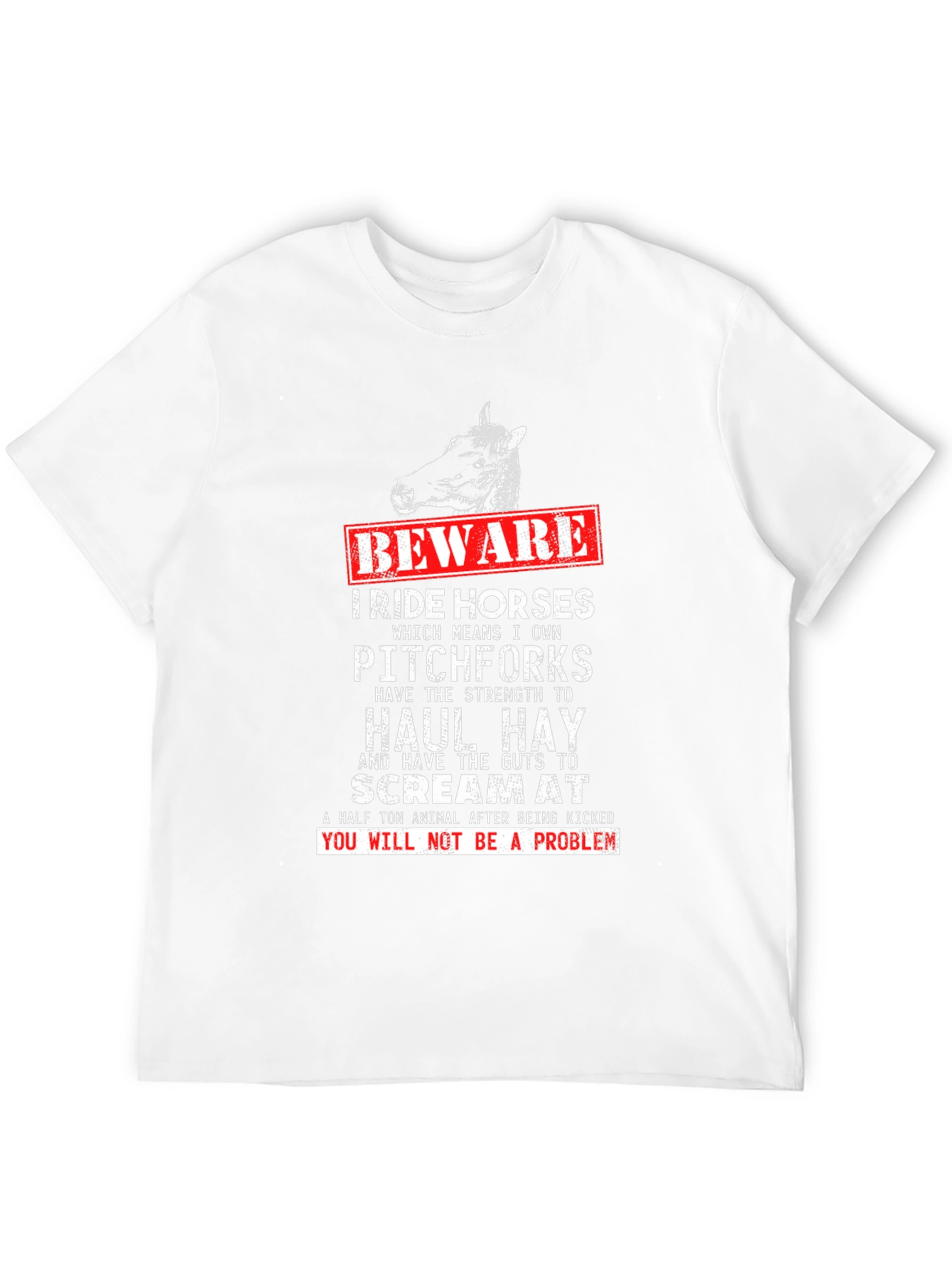 Beware I Ride Horses Graphic Tee