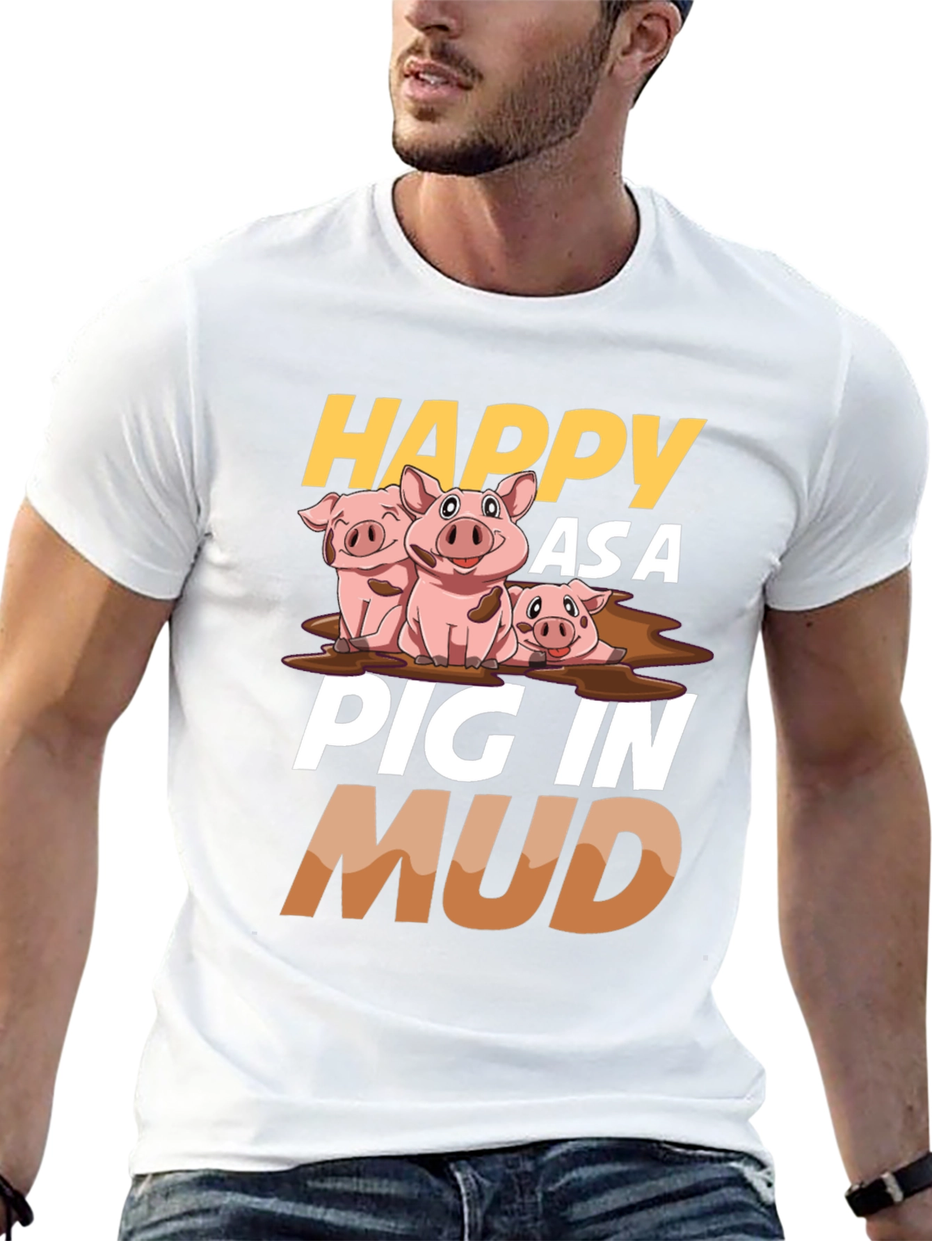 Happy as a Pig in Mud Graphic T-Shirt