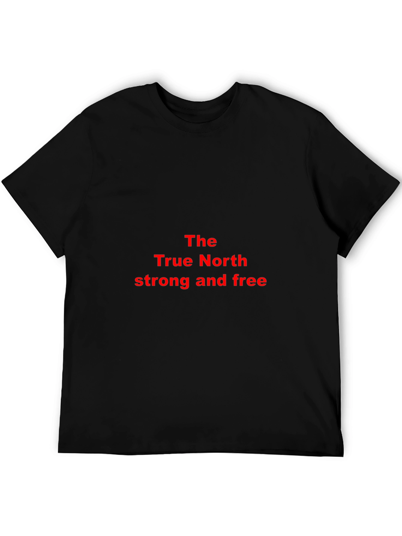 The True North T-Shirt - Strong & Free