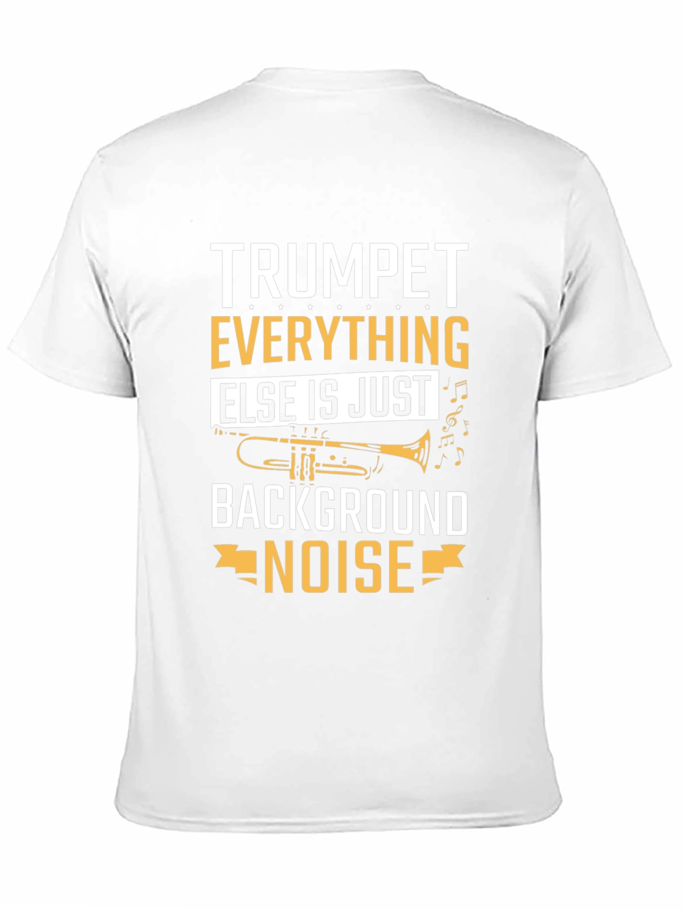 Trumpet Everything Else Is Noise Graphic T-Shirt