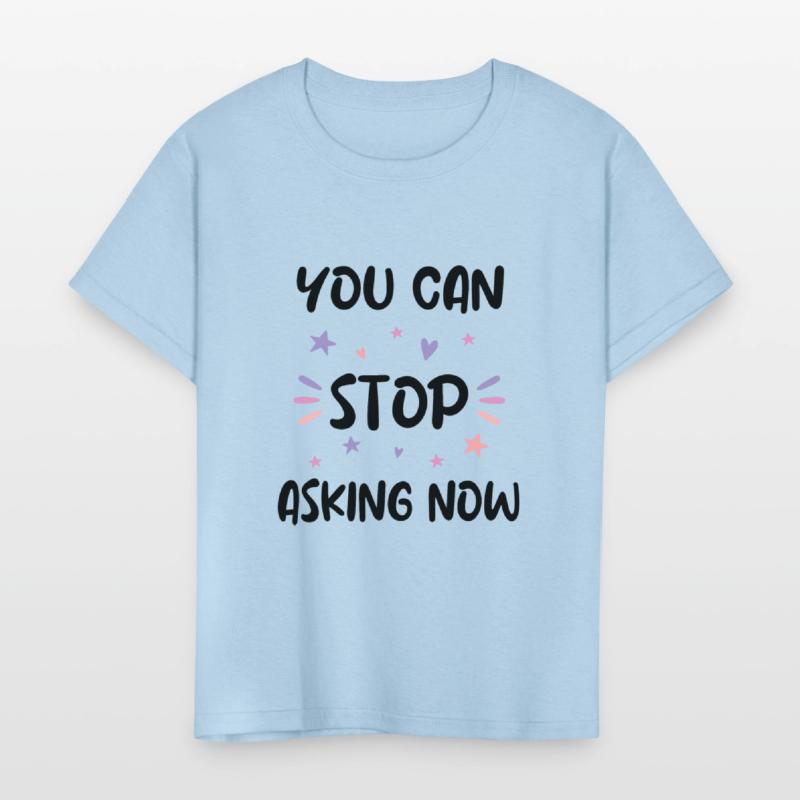 You can stop asking pregnany announcement design